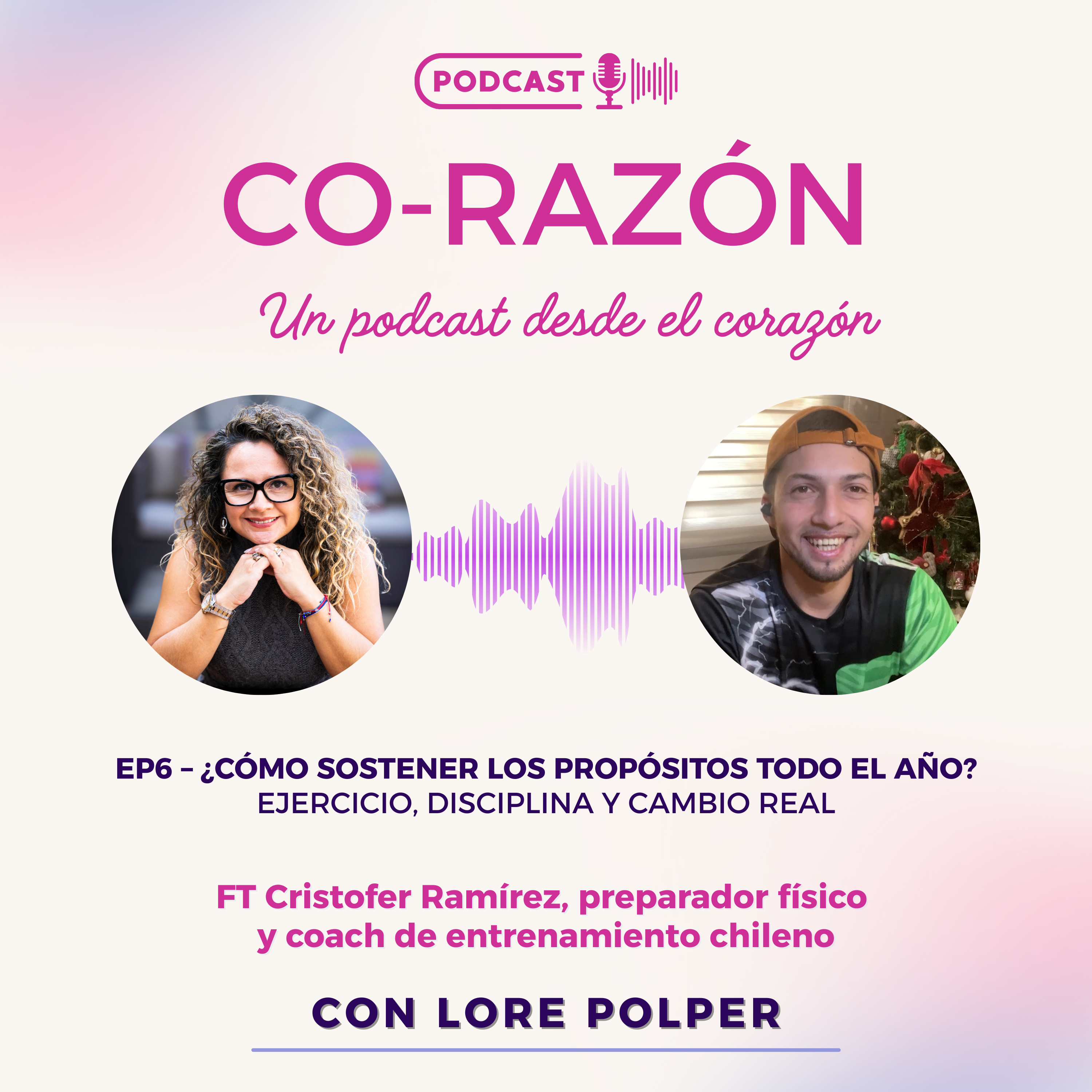 🎙️ EP6 - Cómo sostener los propósitos durante todo el año episode artwork