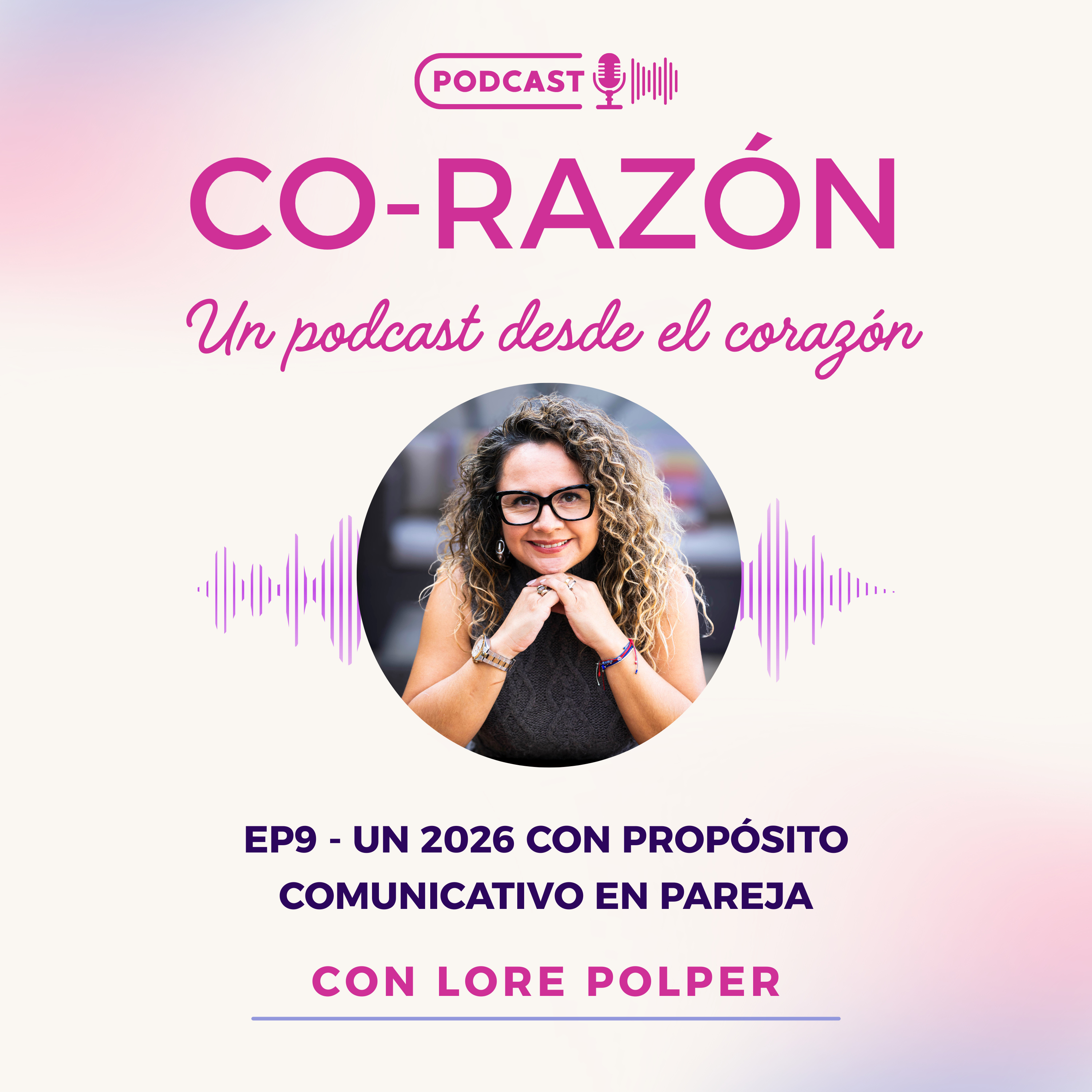  🎙️ EP9 | Un 2026 con propósito comunicativo en pareja episode artwork