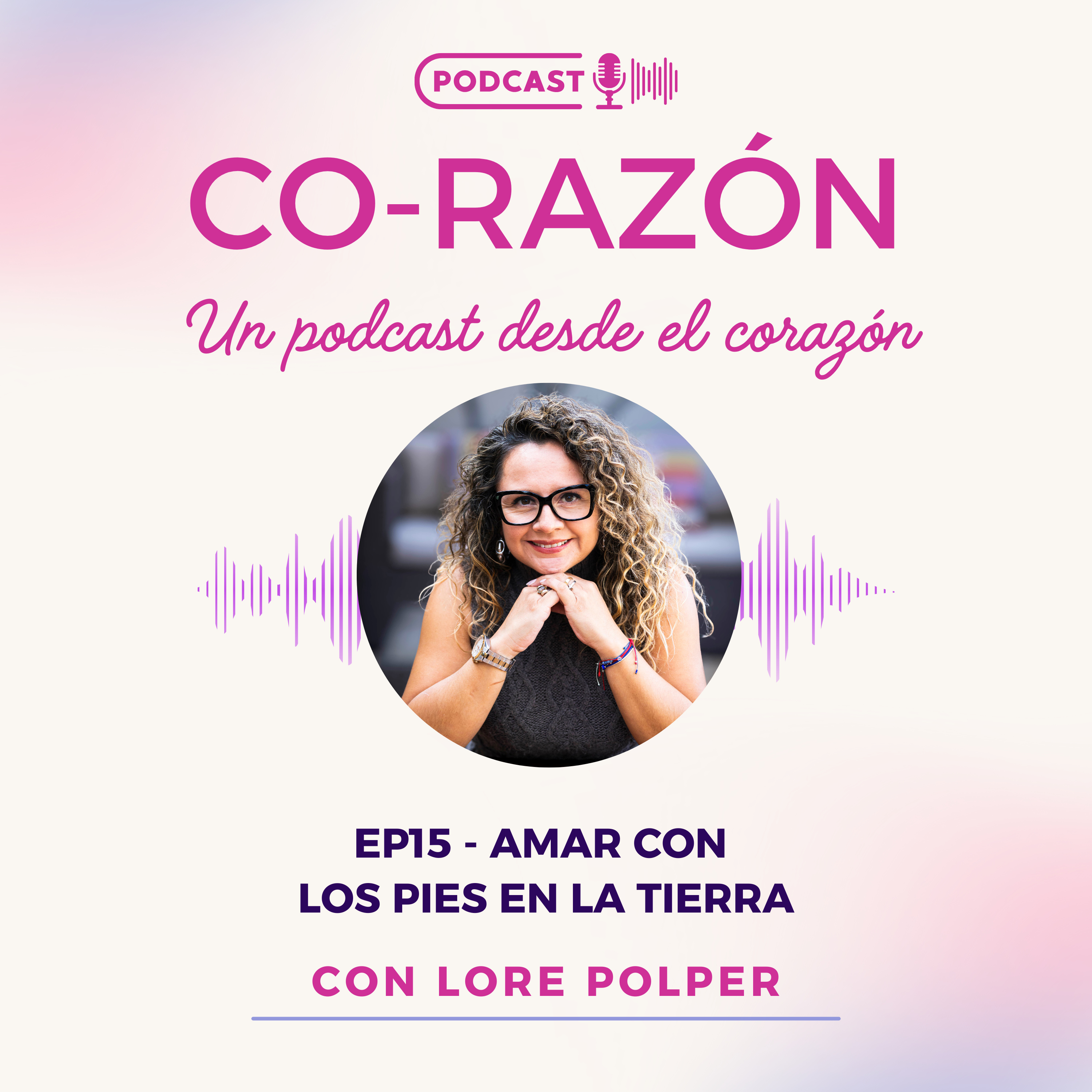 🎙️Ep15: Amar con los pies en la tierra episode artwork