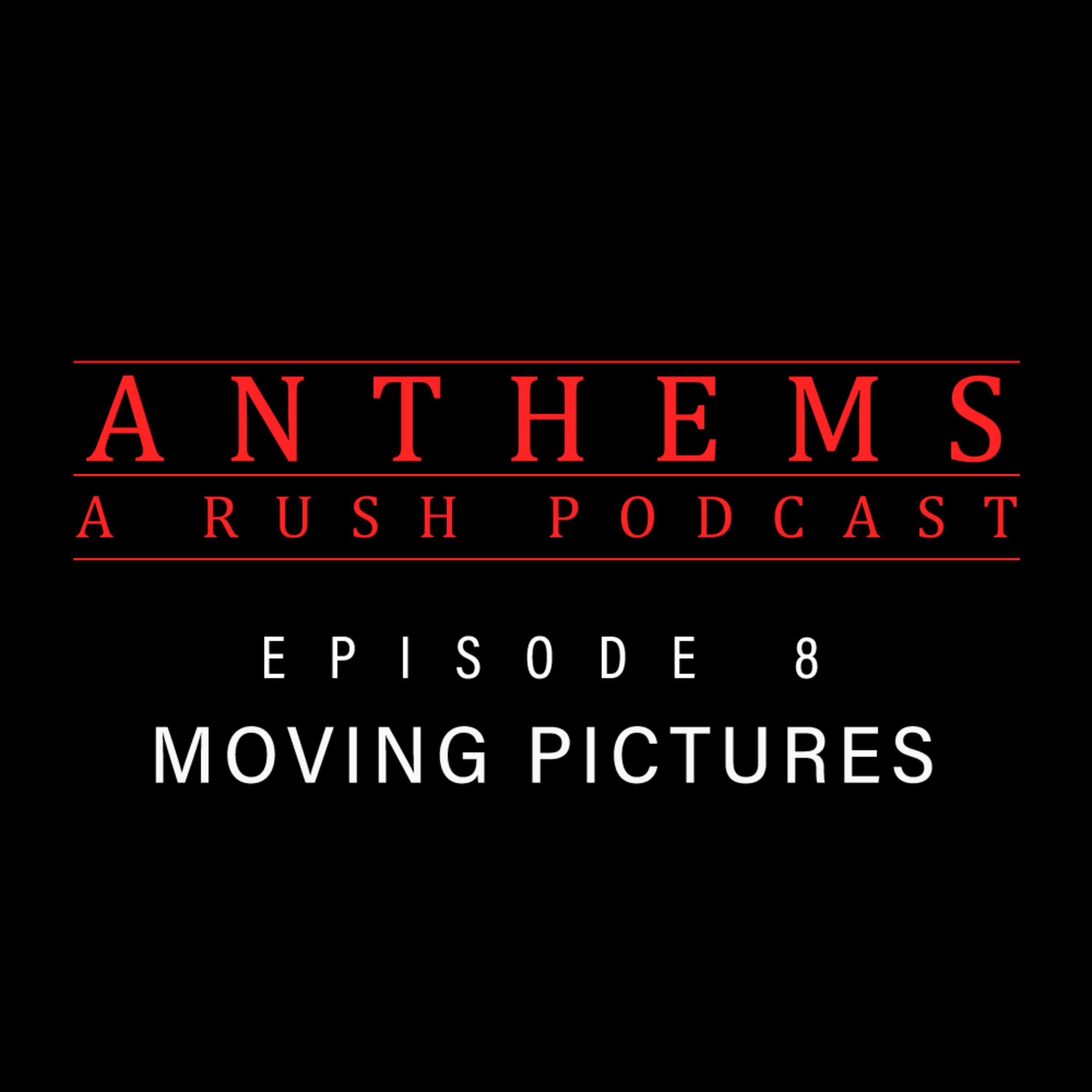 8 - Moving Pictures episode artwork