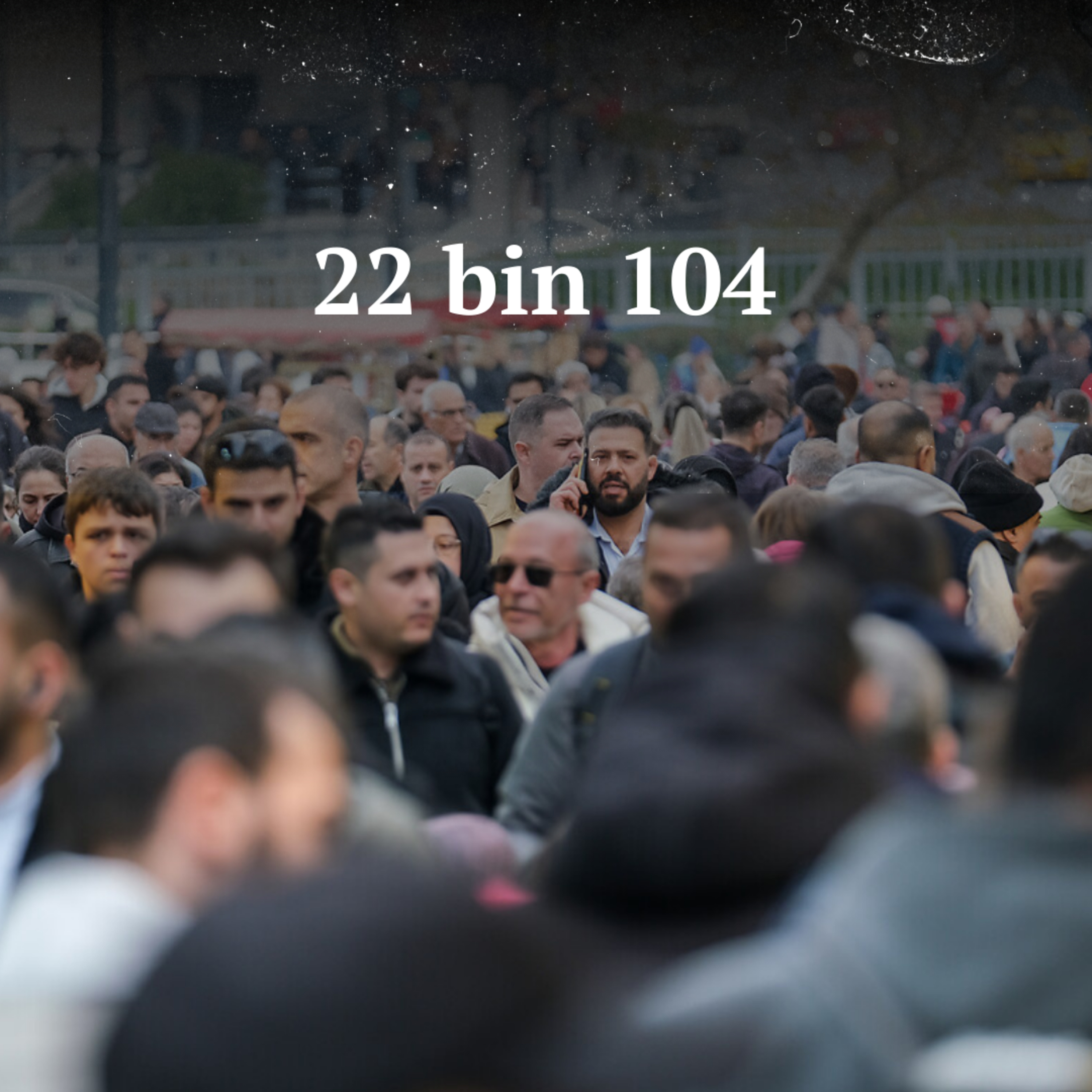 22 bin 104 | 25 Aralık 2024, Çarşamba episode artwork