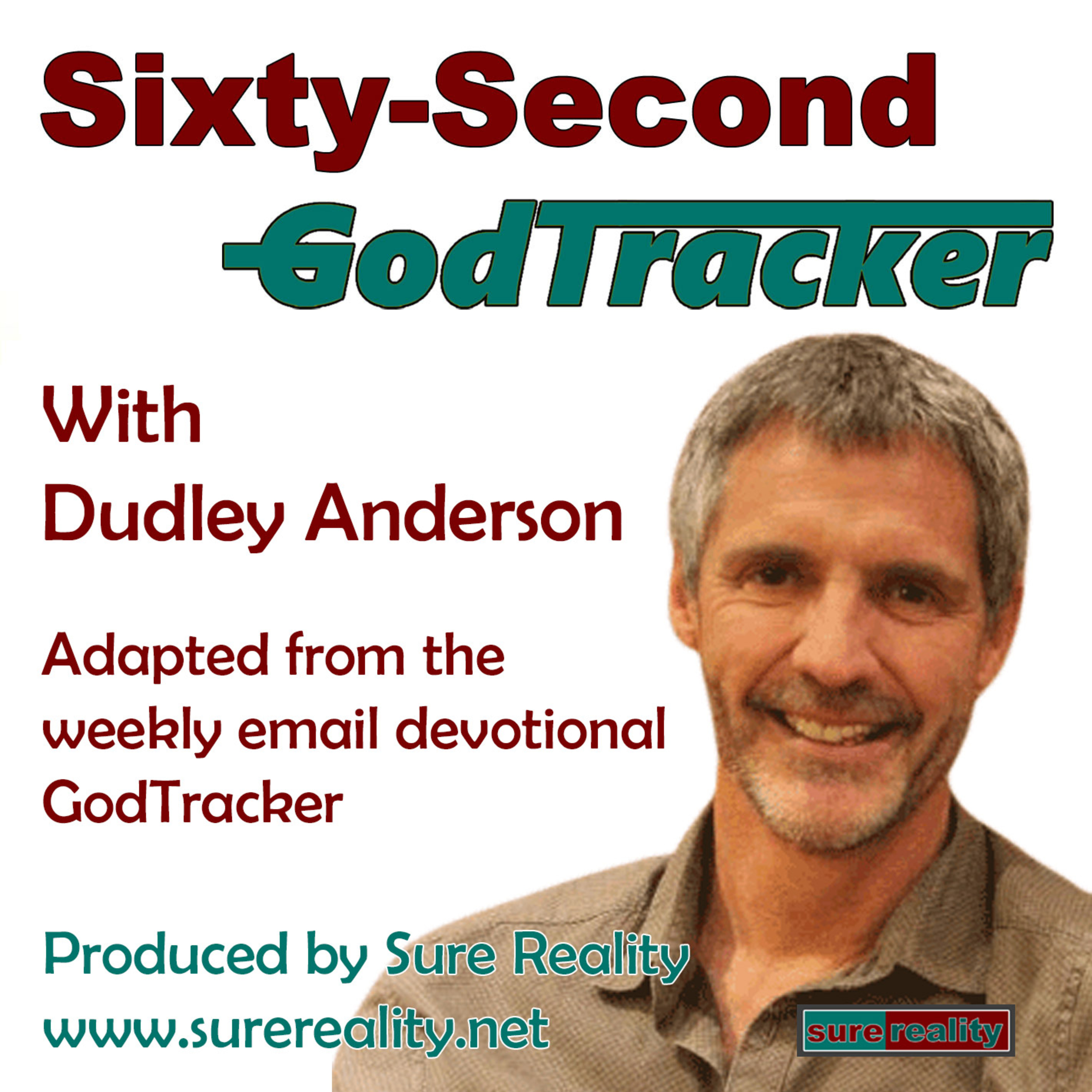 #570 - God-tracking is getting away from it all