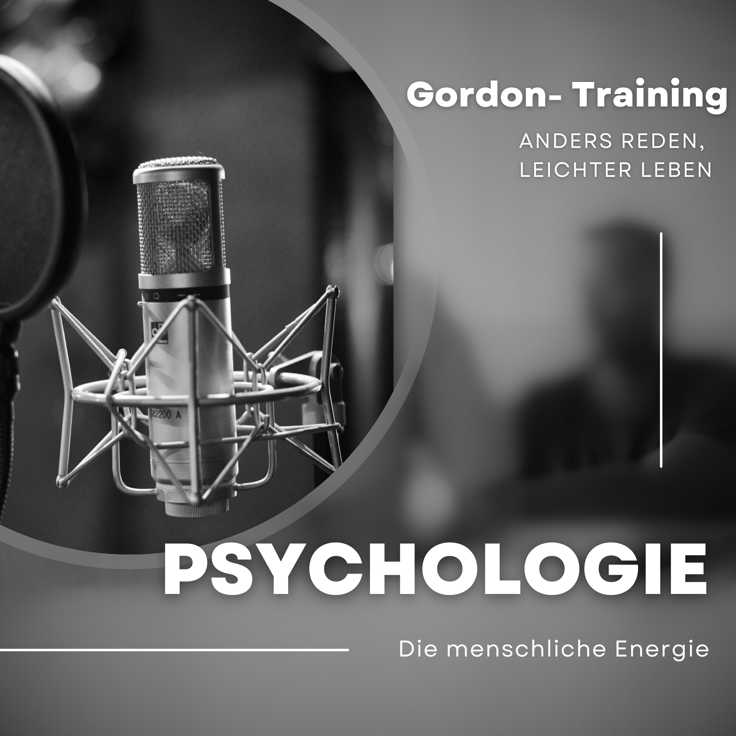 #Folge 13 - Gordon- Training "Anders reden, leichter Leben"