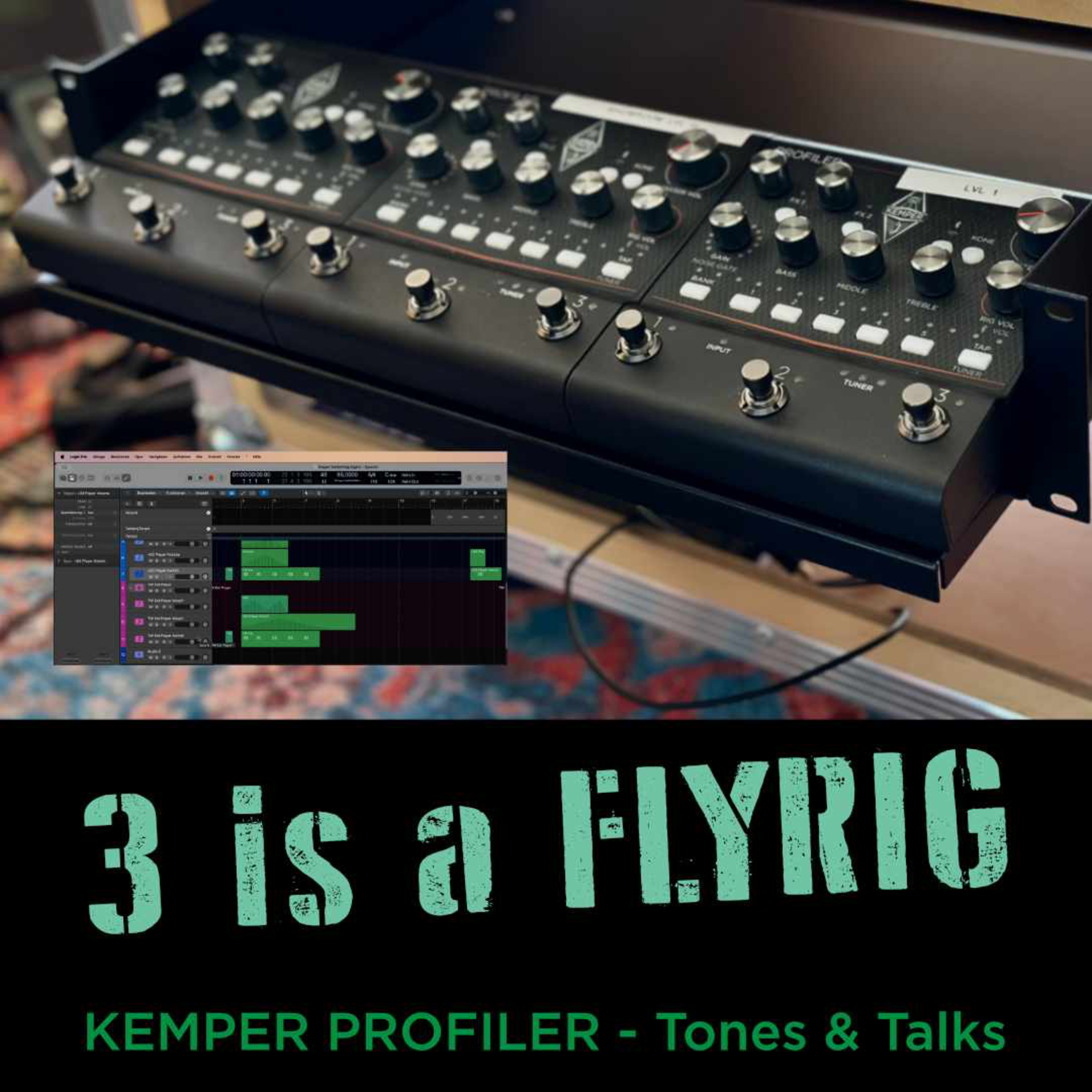 KEMPER PROFILER - Tones & Talks - Three is a Flyrig