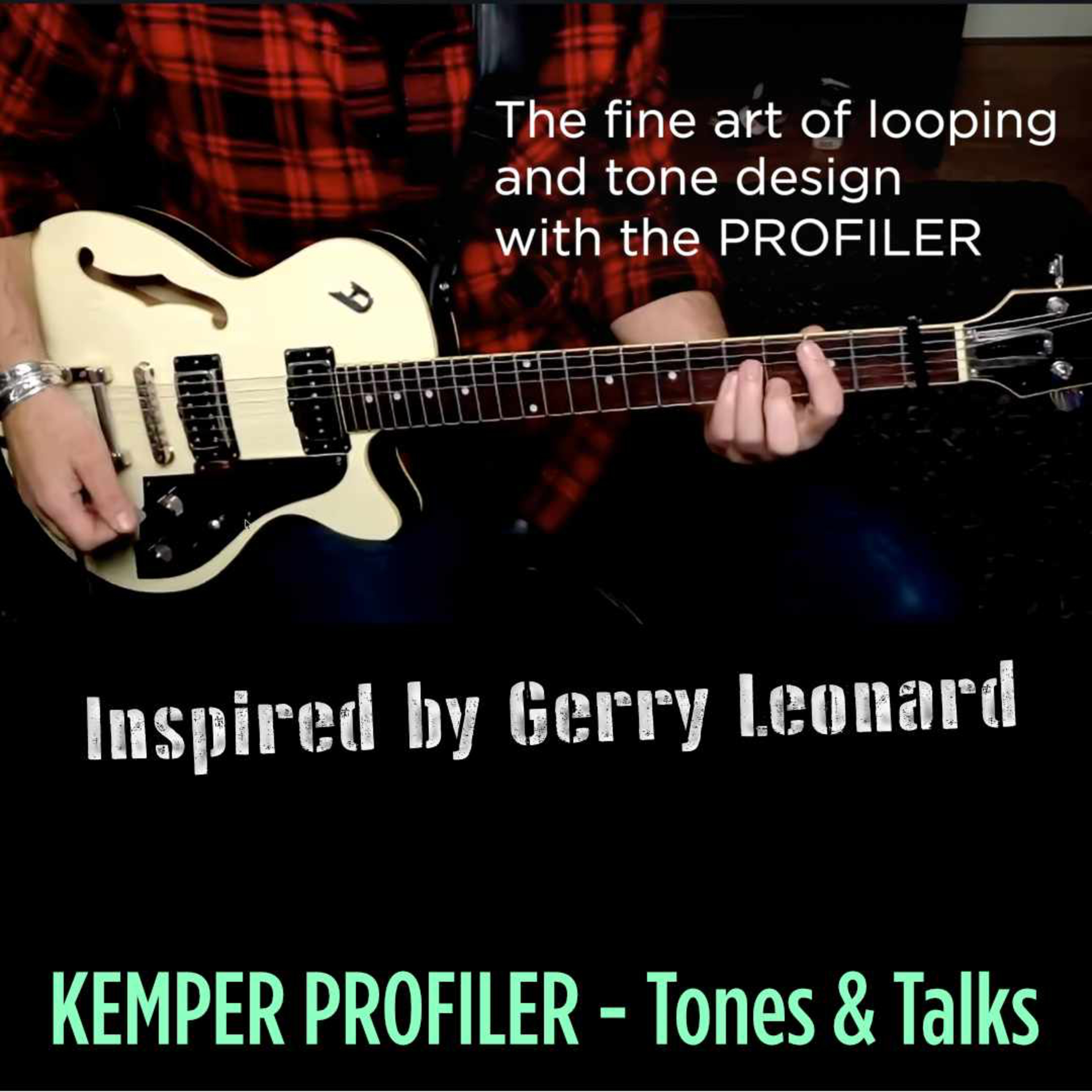 KEMPER PROFILER - Tones & Talks - Looping and tone design episode artwork