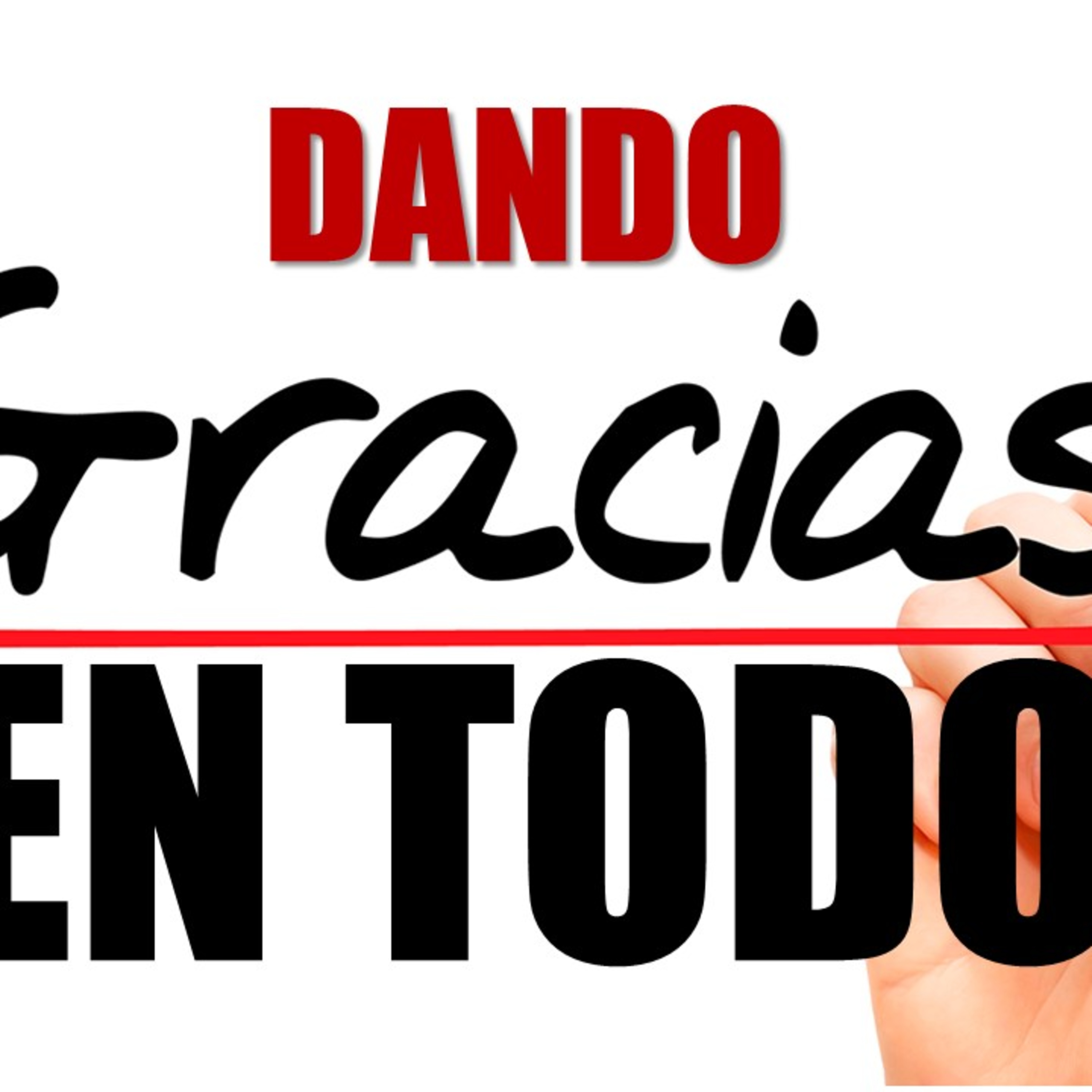 DANDO GRACIAS EN TODO episode artwork