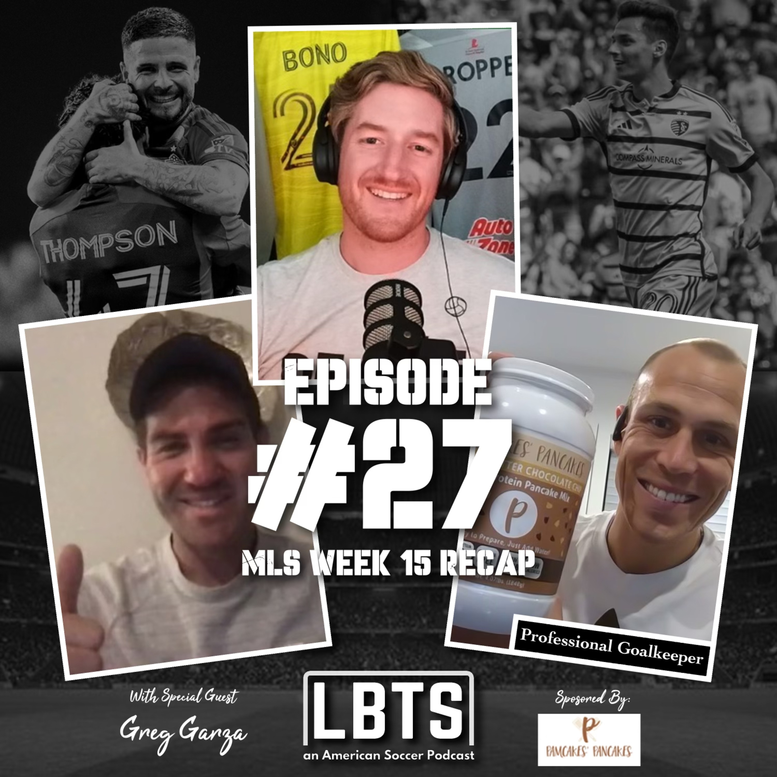 MLS Week 15 w/ GREG GARZA: Drama in Toronto & SKC Show Fight