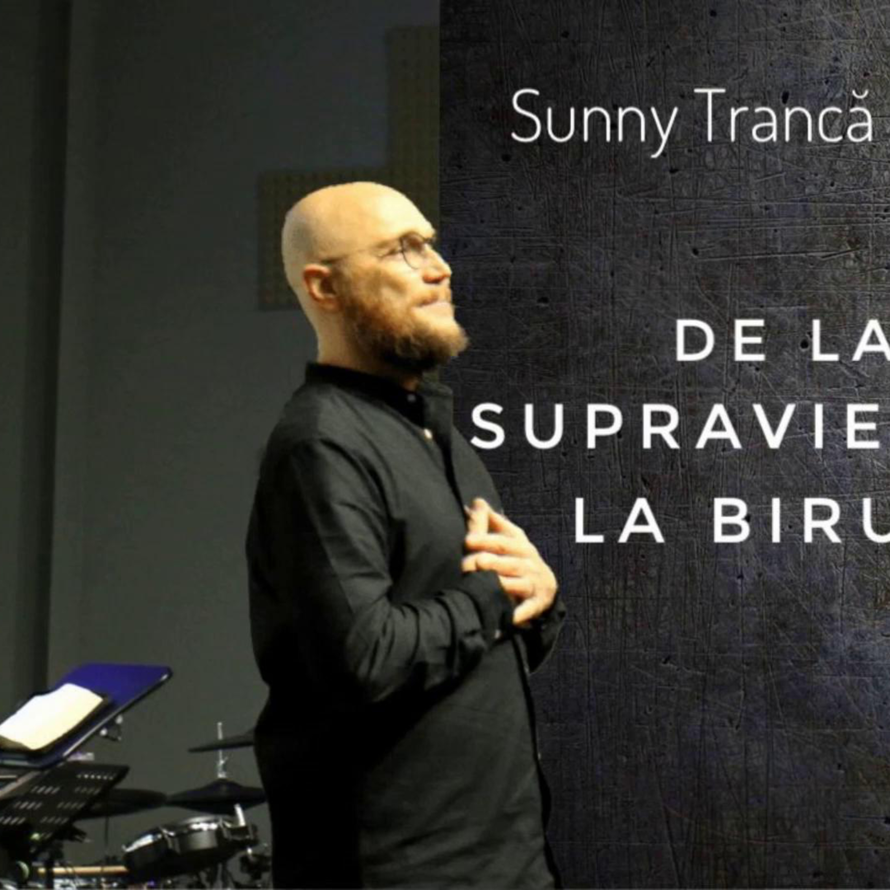 De la supraviețuire la biruință - Sunny Trancă episode artwork