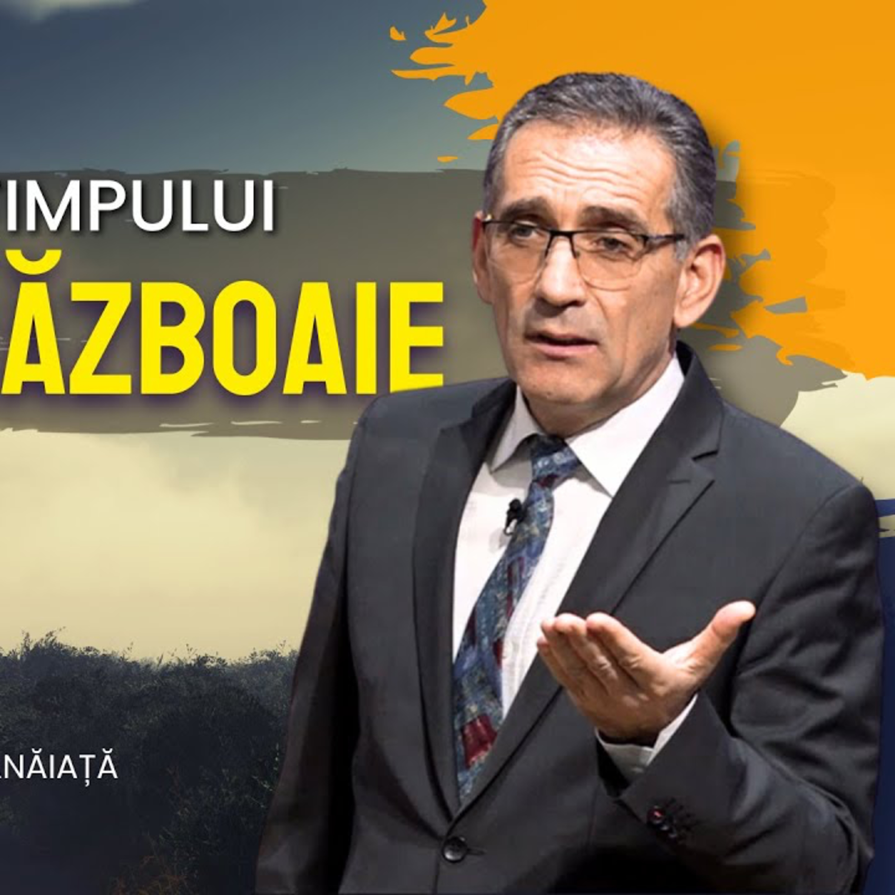Semnele timpului sfârșitului: Vești de războaie - Valentin Dănăiață episode artwork