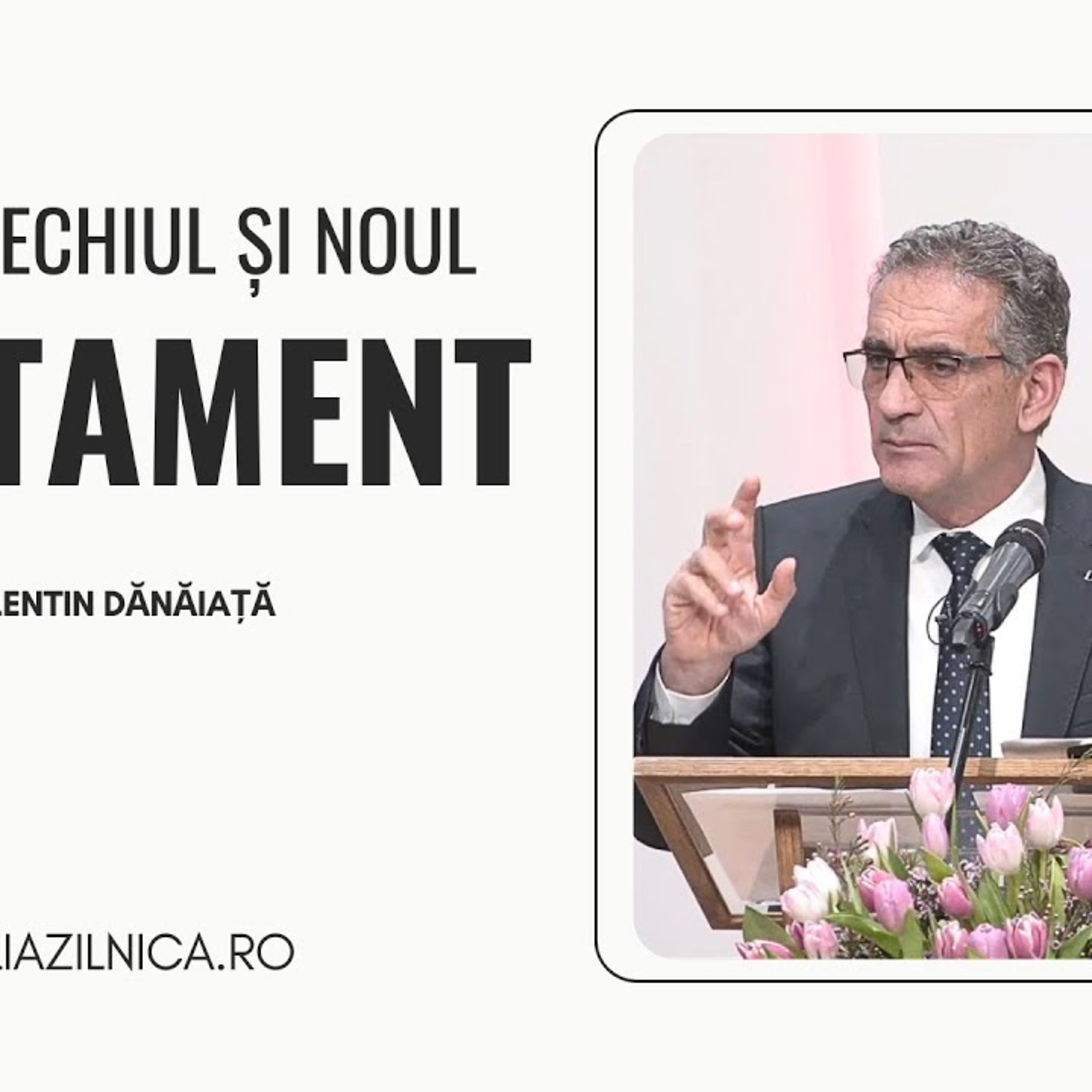 Între Vechiul și Noul Testament - Valentin Dănăiață episode artwork