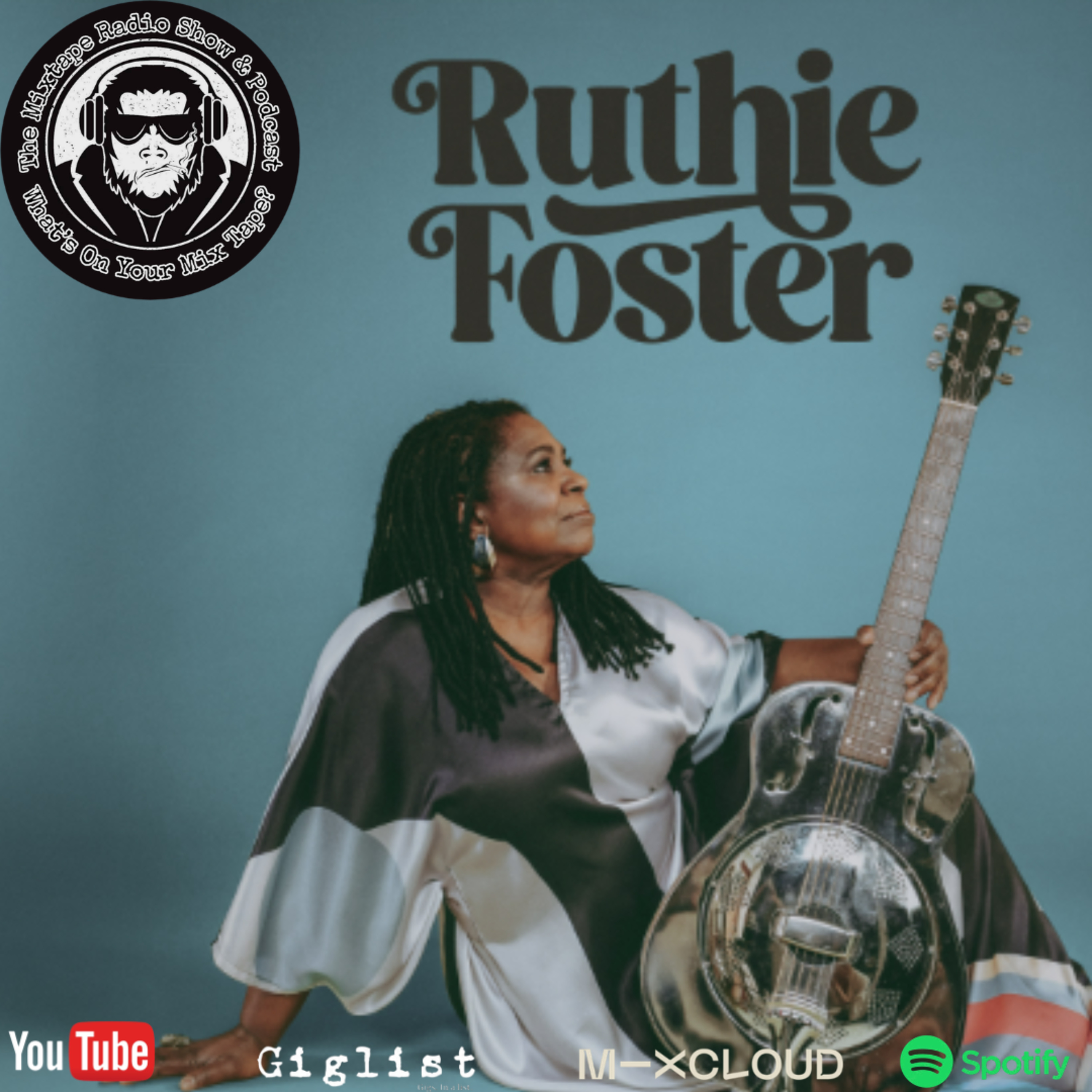 Ruthie Foster on Winning a Grammy at an Airport Bar + Touring WA with Eric Bibb | The Mixtape