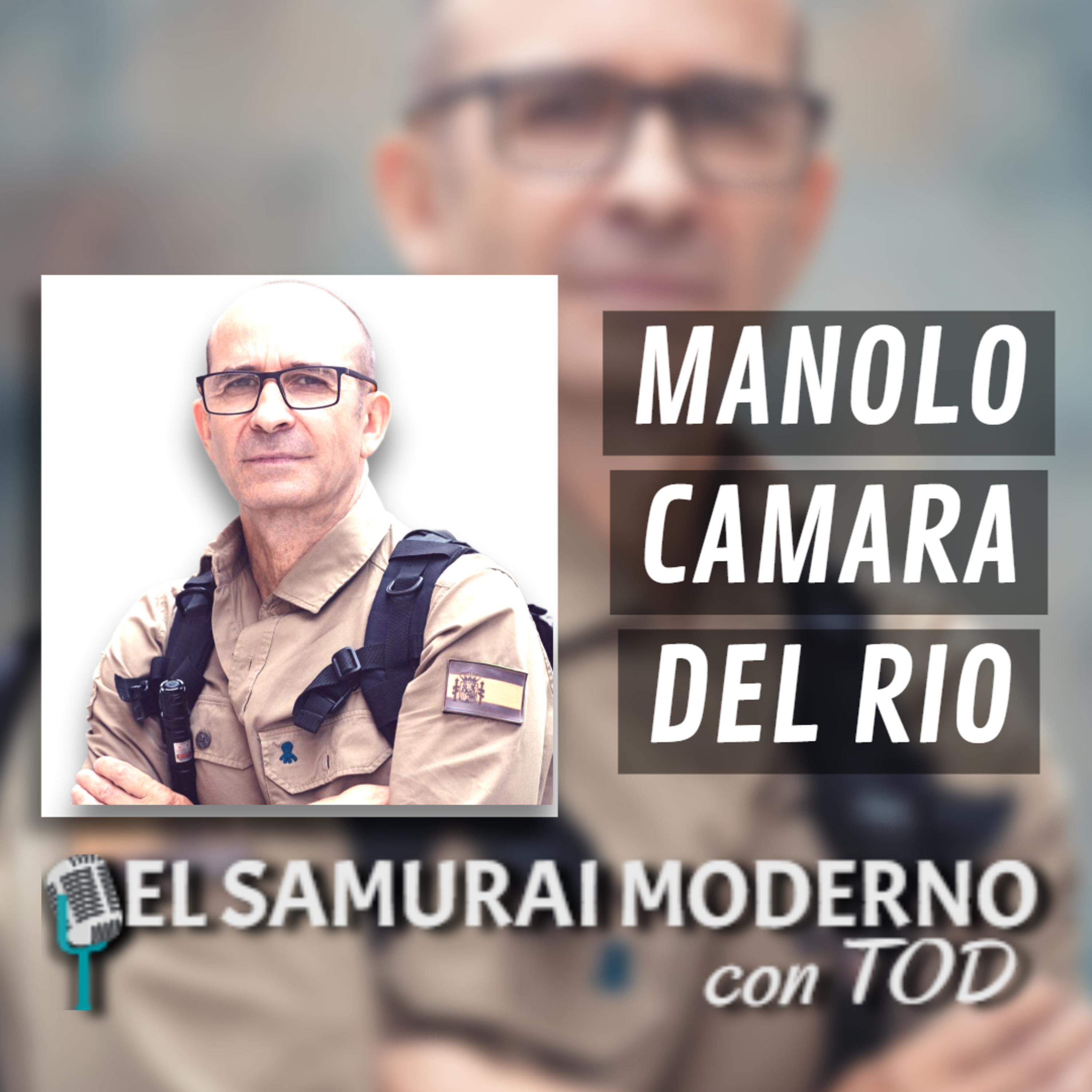 Manolo Camara del Rio | El Samurai Moderno Podcast episode artwork