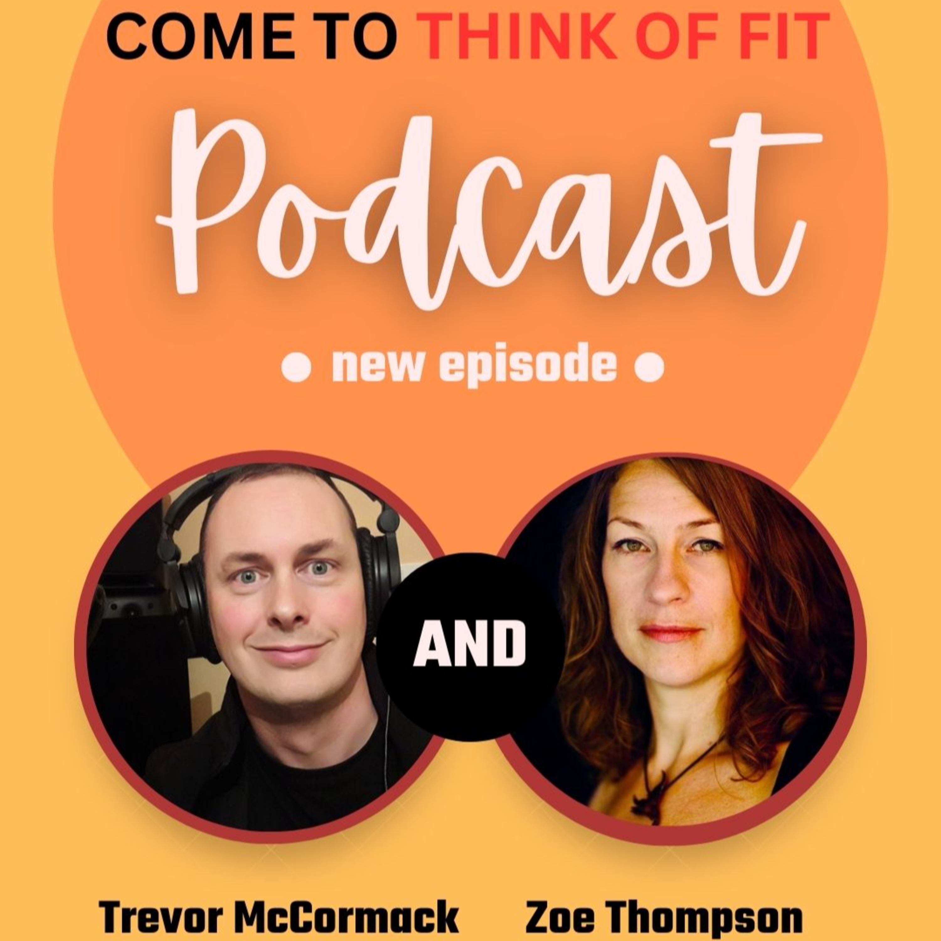 Come To Think Of Fit