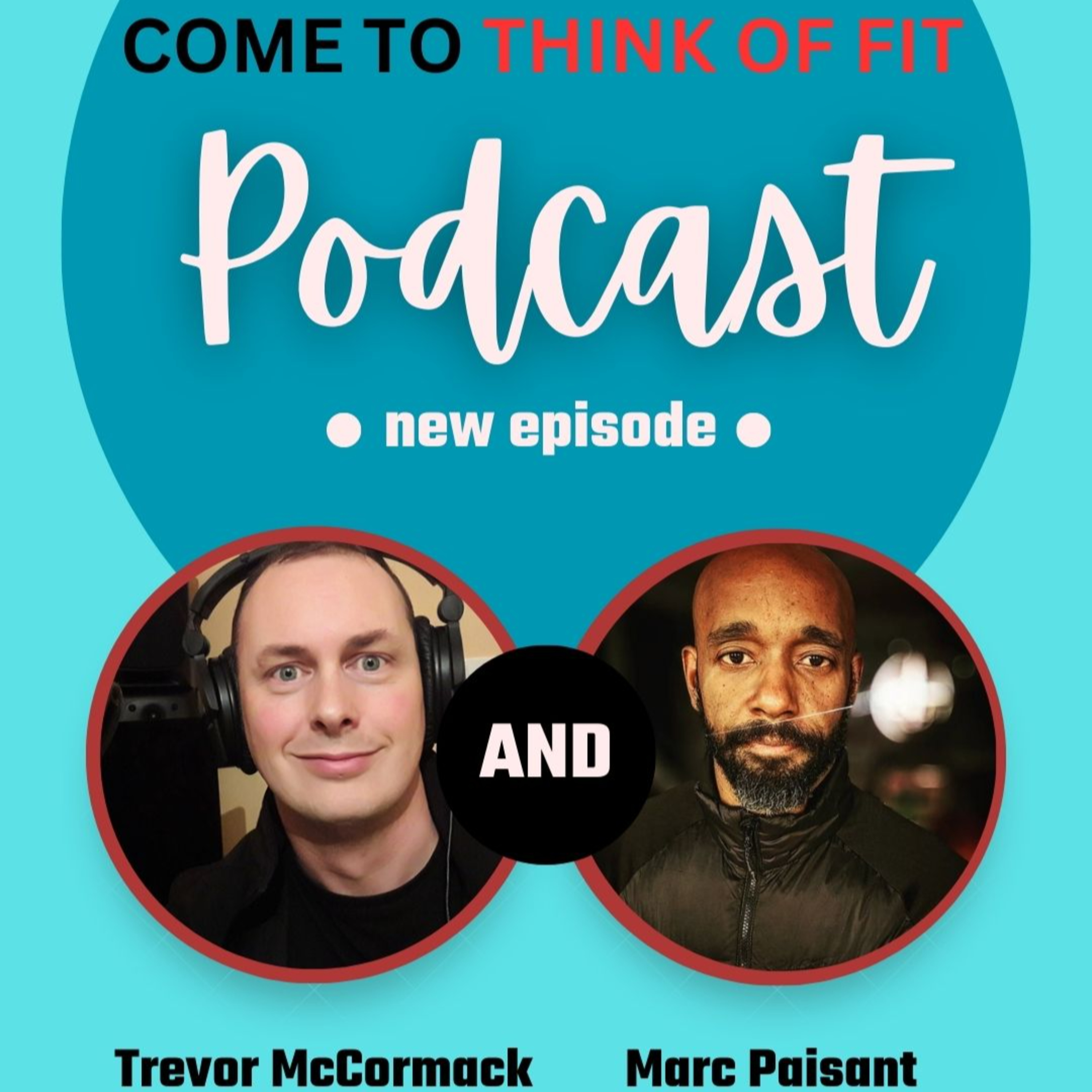 Come To Think Of Fit