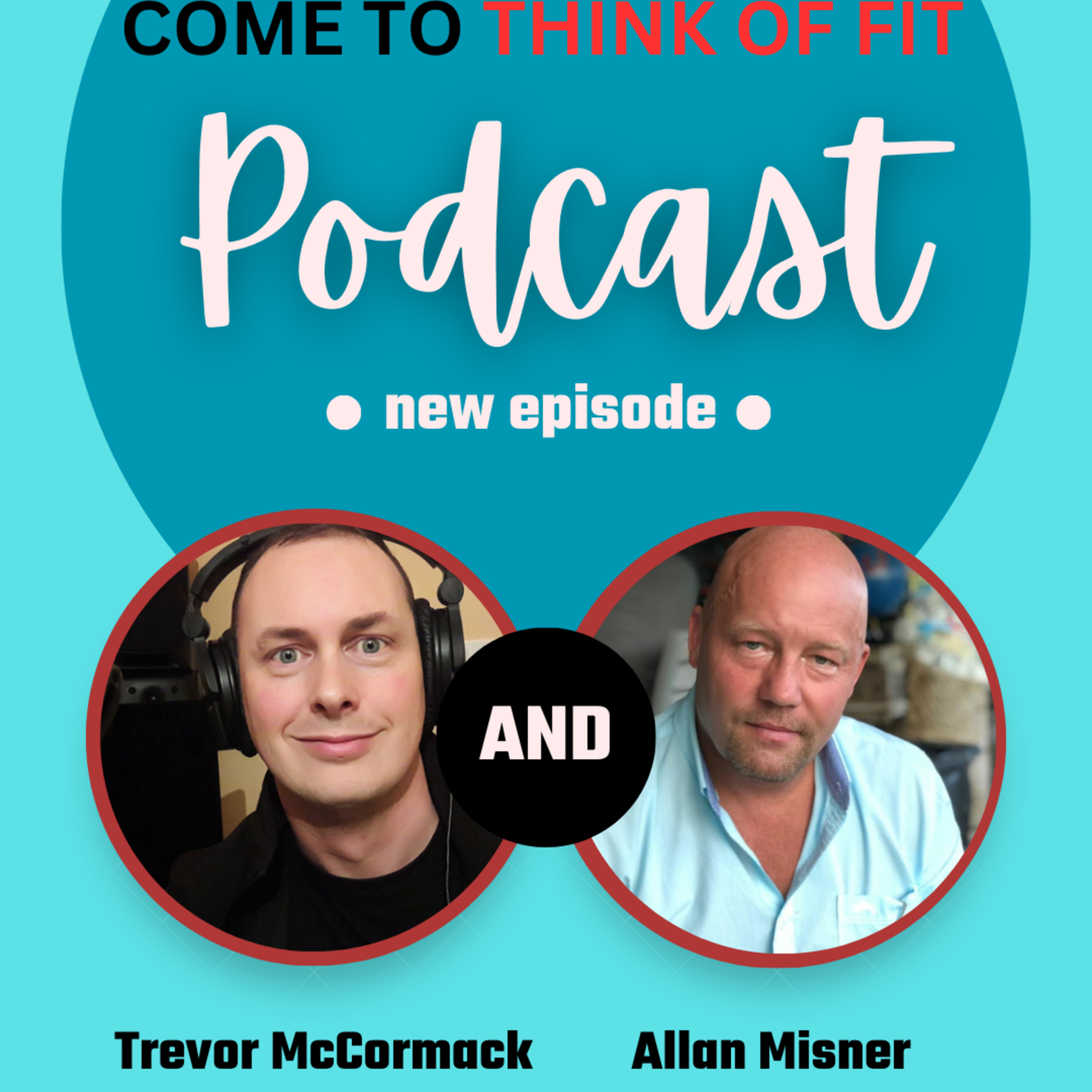 Come To Think Of Fit