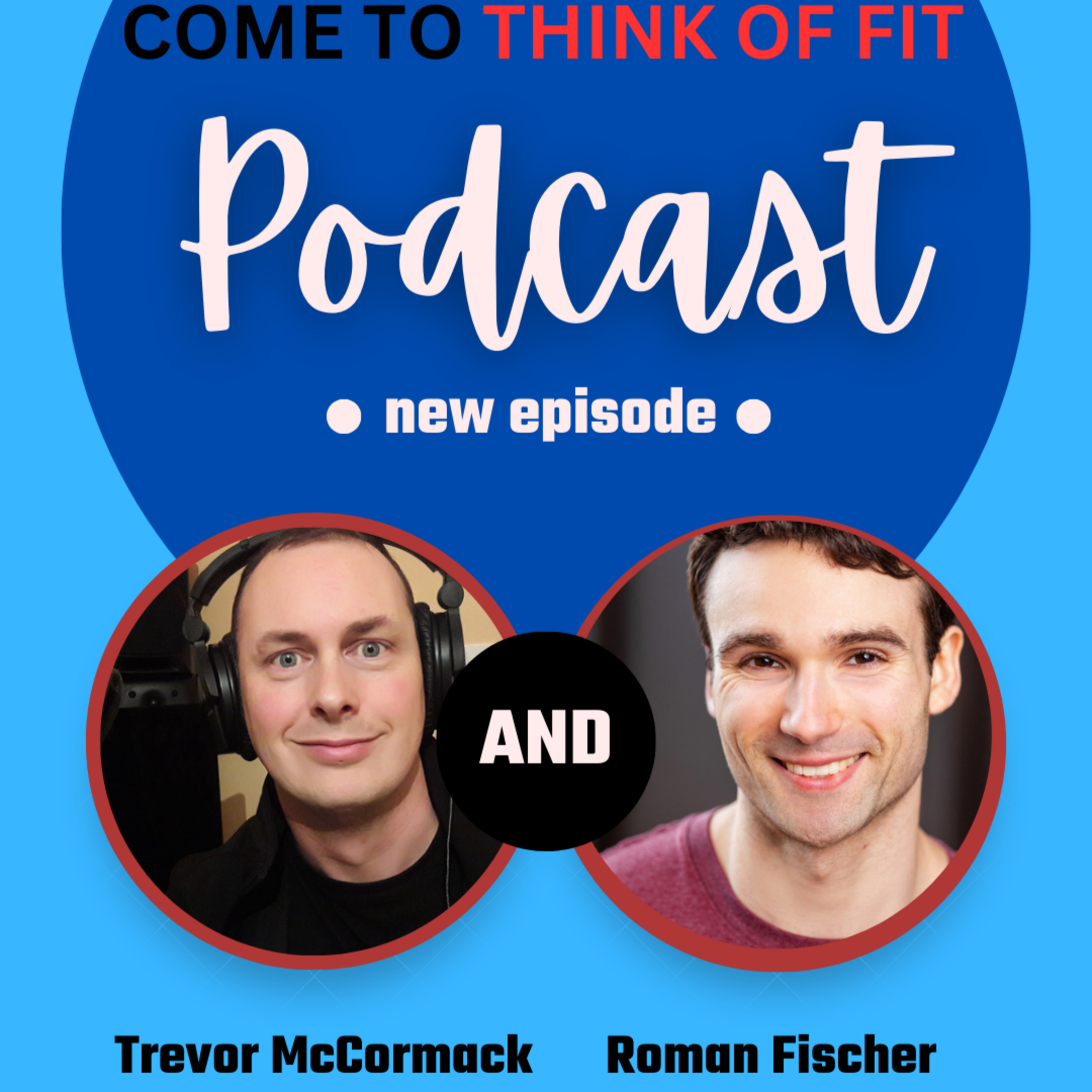 Come To Think Of Fit