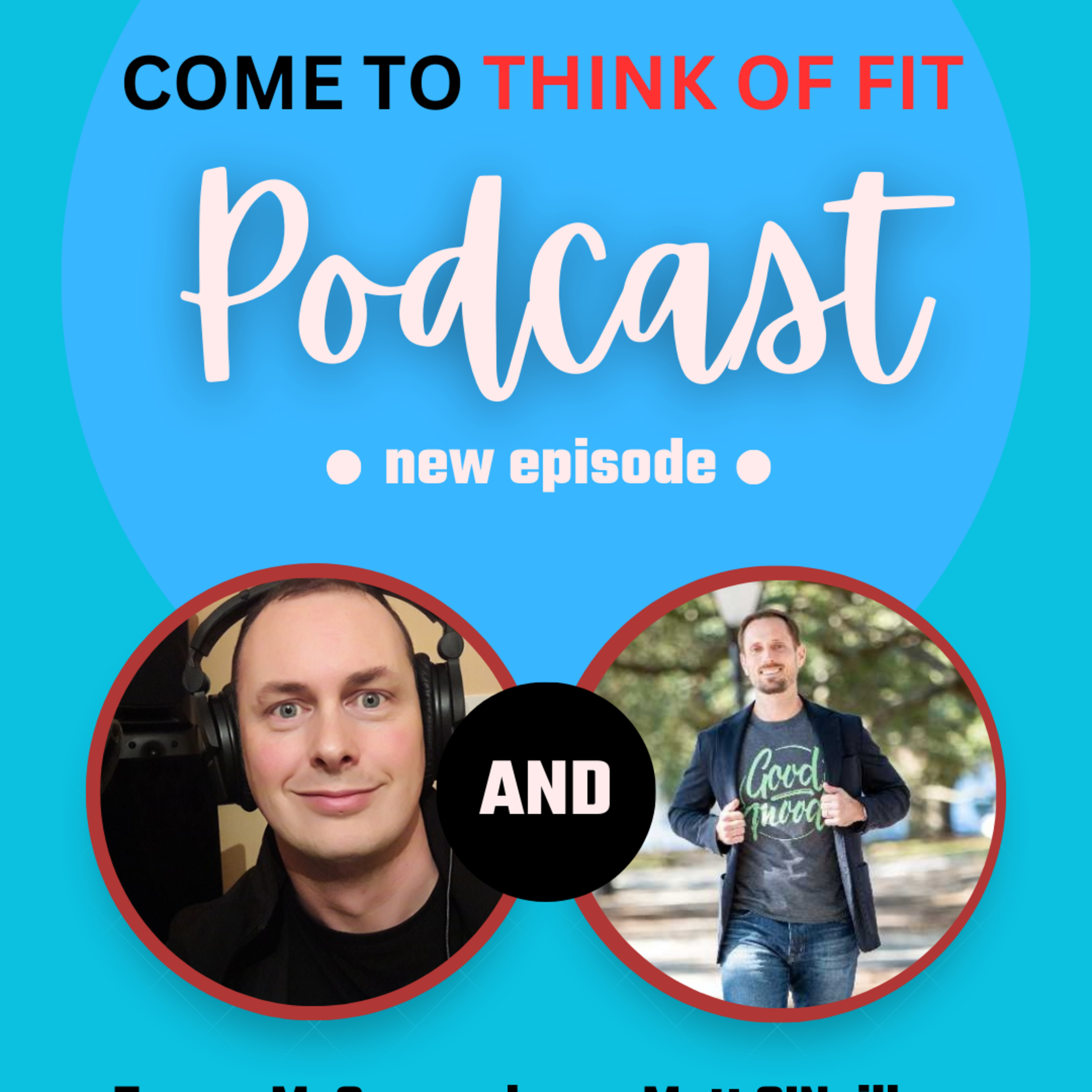 Come To Think Of Fit