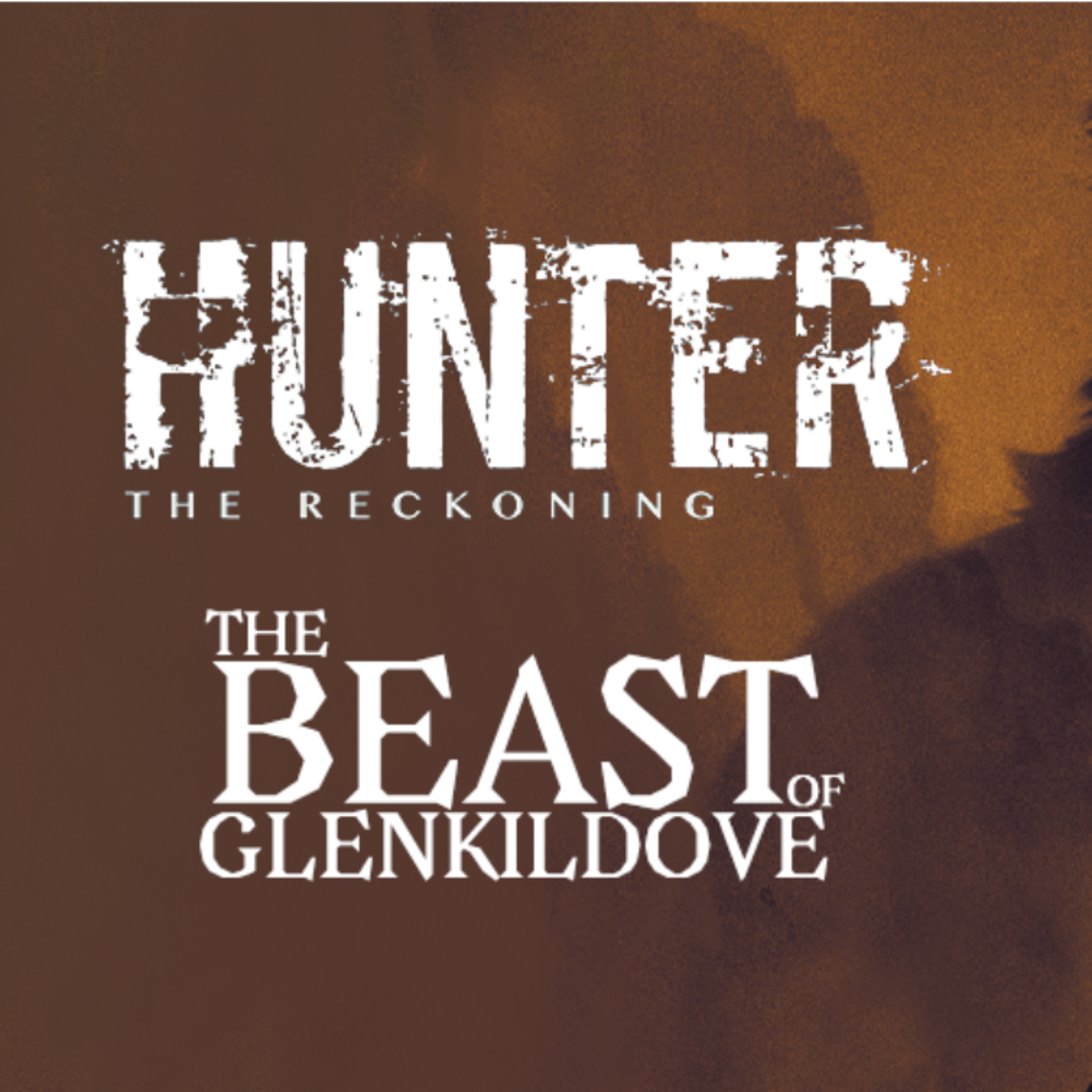 Horrorble Opinions Plays: Hunter: The Reckoning - The Beast of Glenkildove (2025) episode artwork