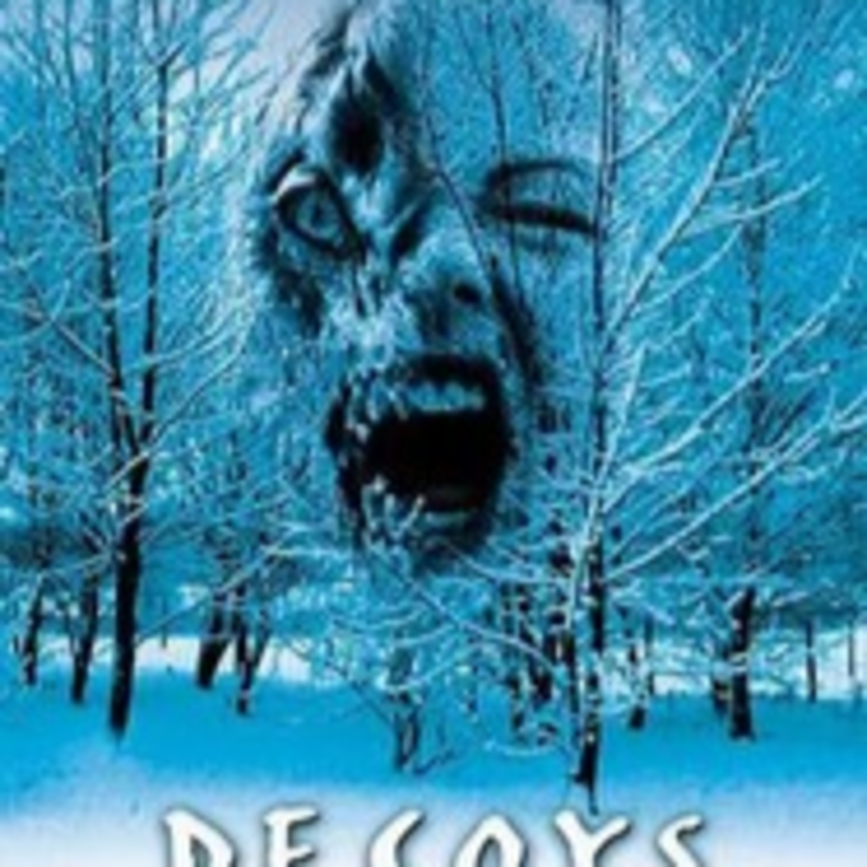 Horrorble Opinions: Decoys (2004) episode artwork