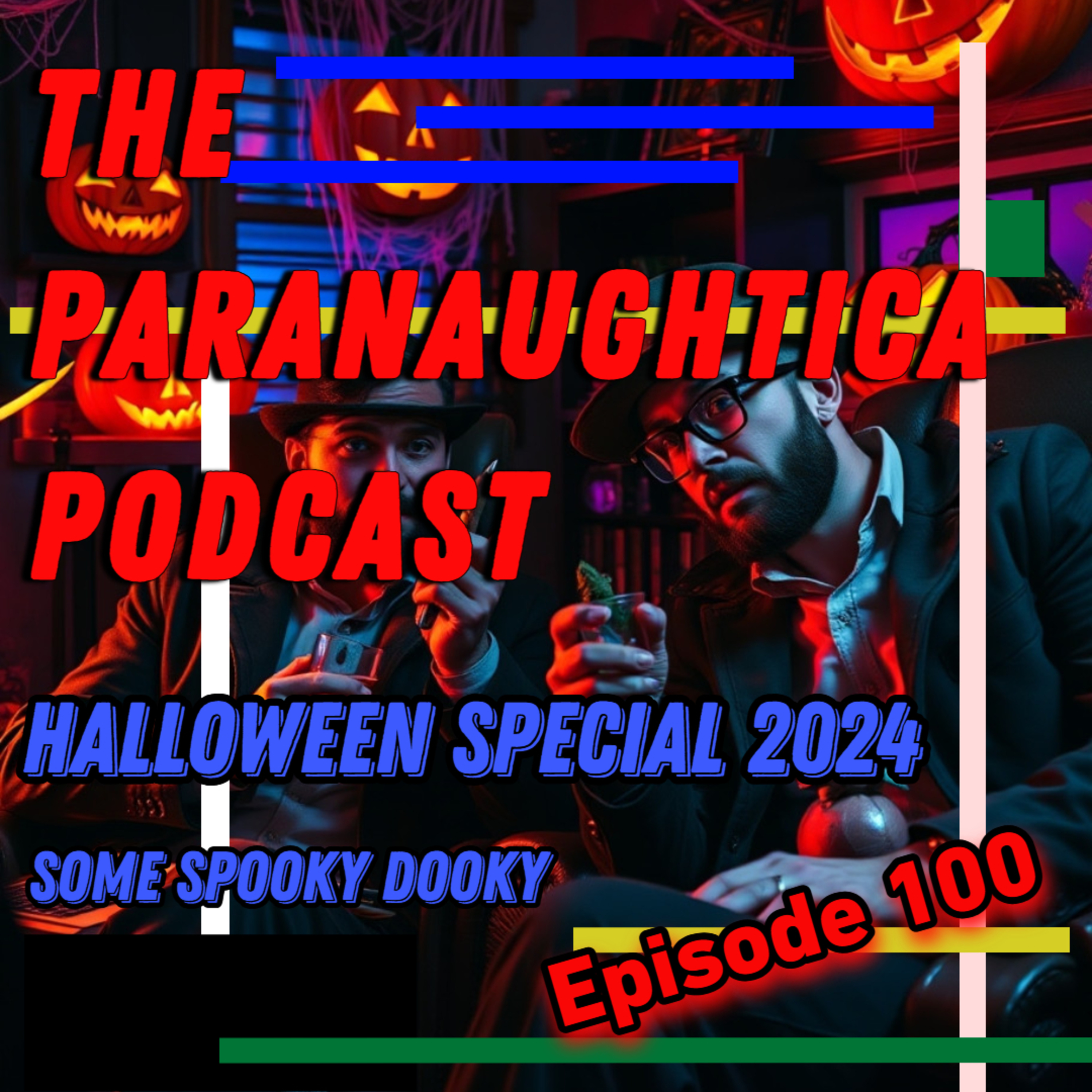 The Paranaughtica Podcast
