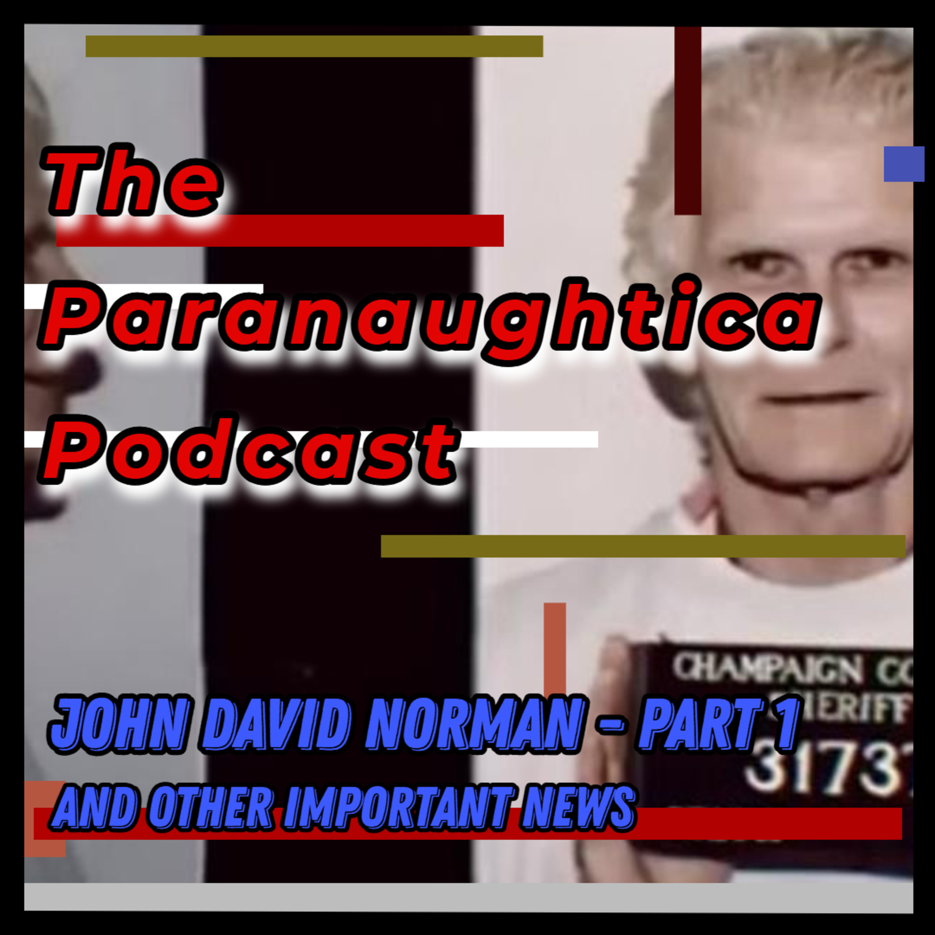 The Paranaughtica Podcast