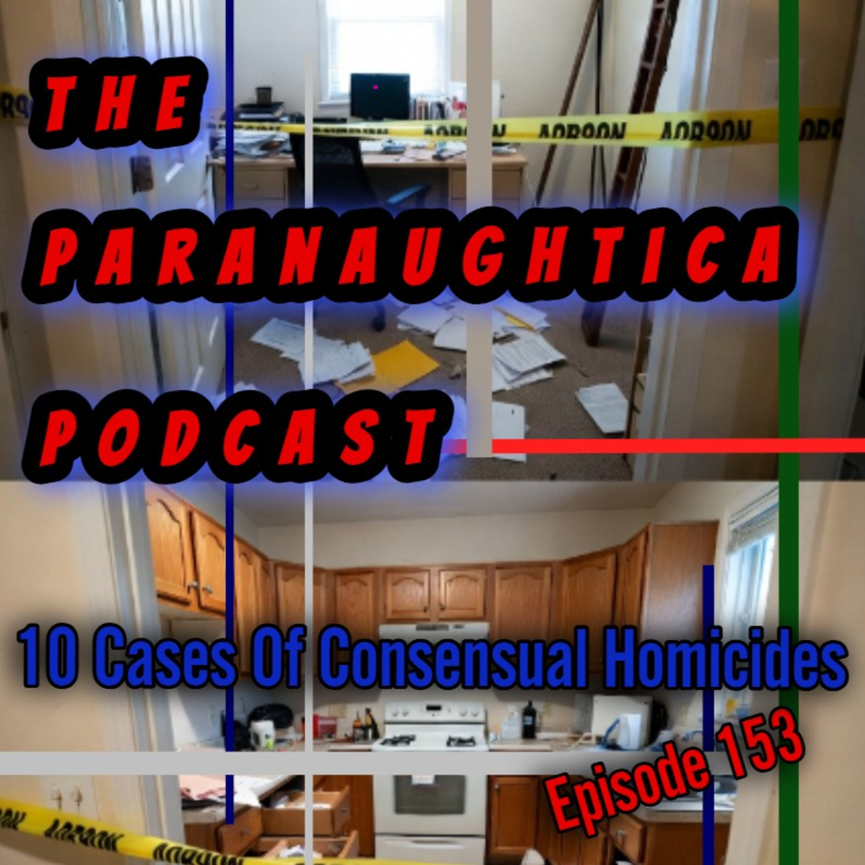 Episode 153. Ten Cases of Consensual Homicide