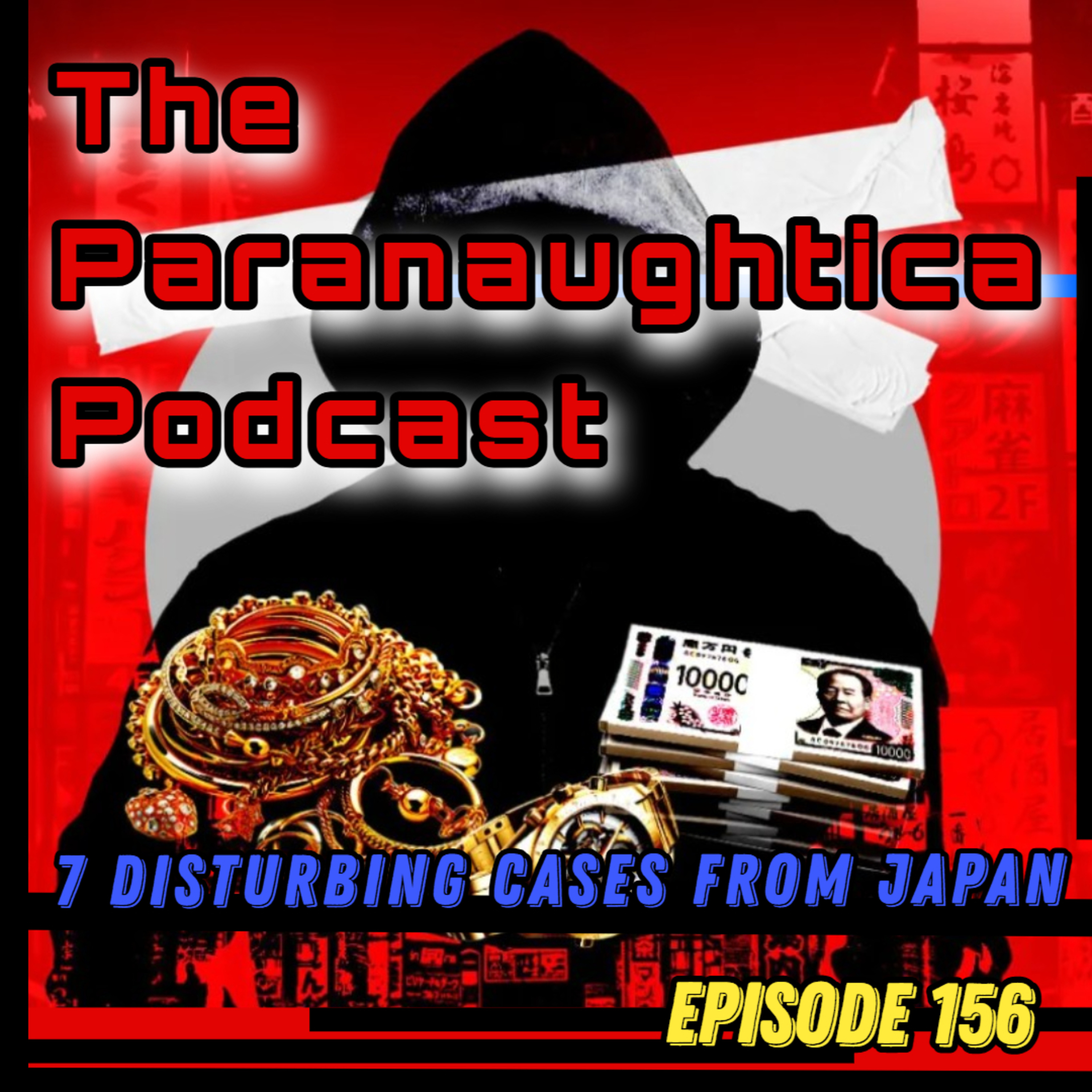 Episode 156. 7 Disturbing Cases From Japan