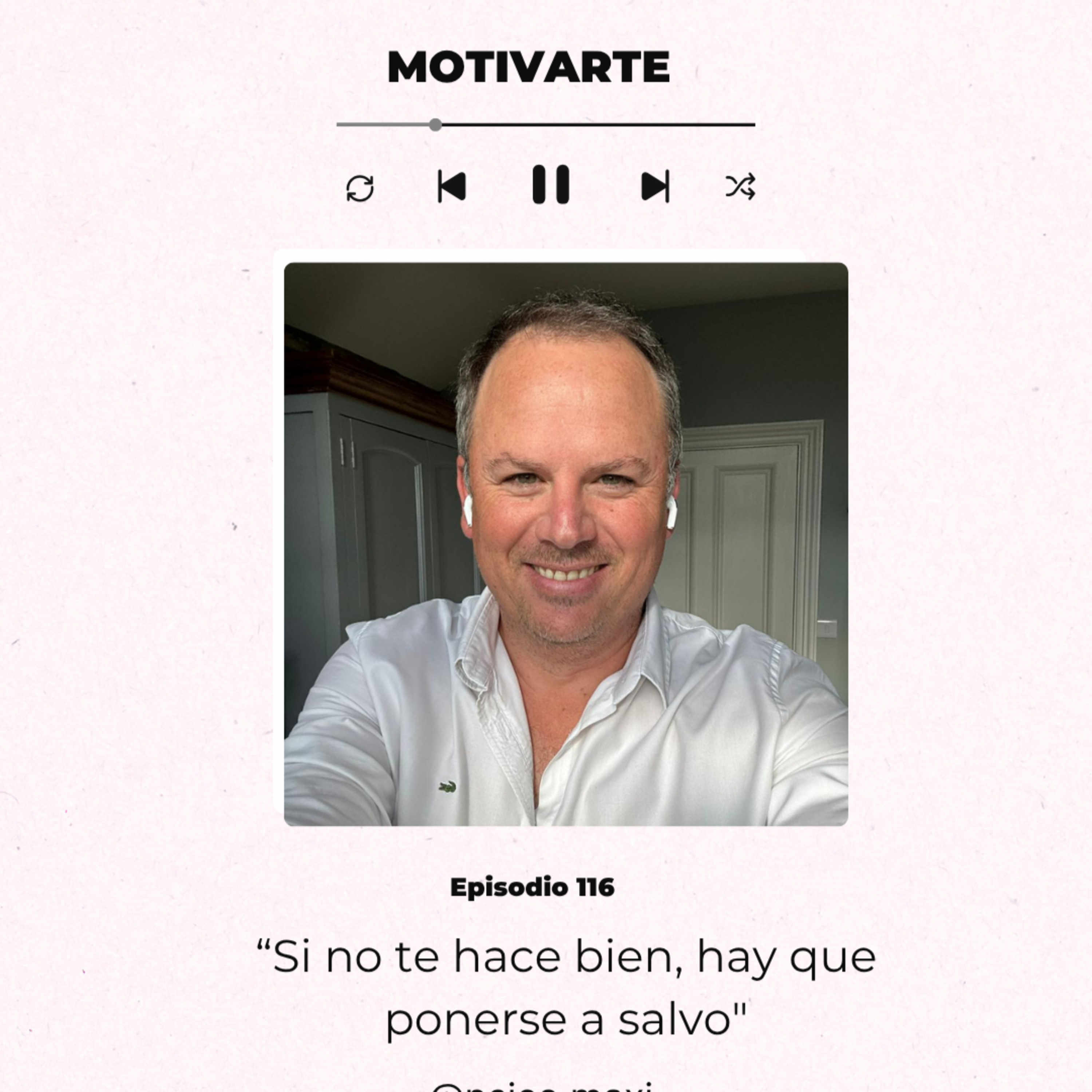Episodio 116: "Si no te hace bien, hay que ponerse a salvo", con @psico.maxi episode artwork