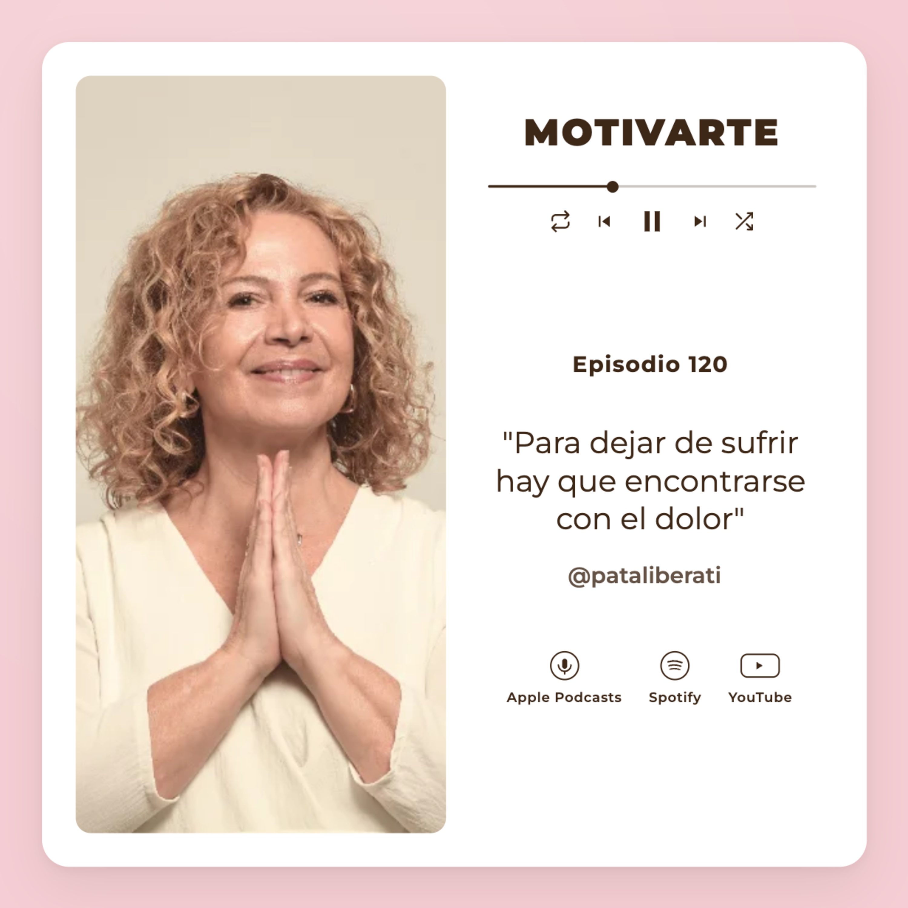 Episodio 120: "Para dejar de sufrir hay que encontrarse con el dolor", con @pataliberti episode artwork