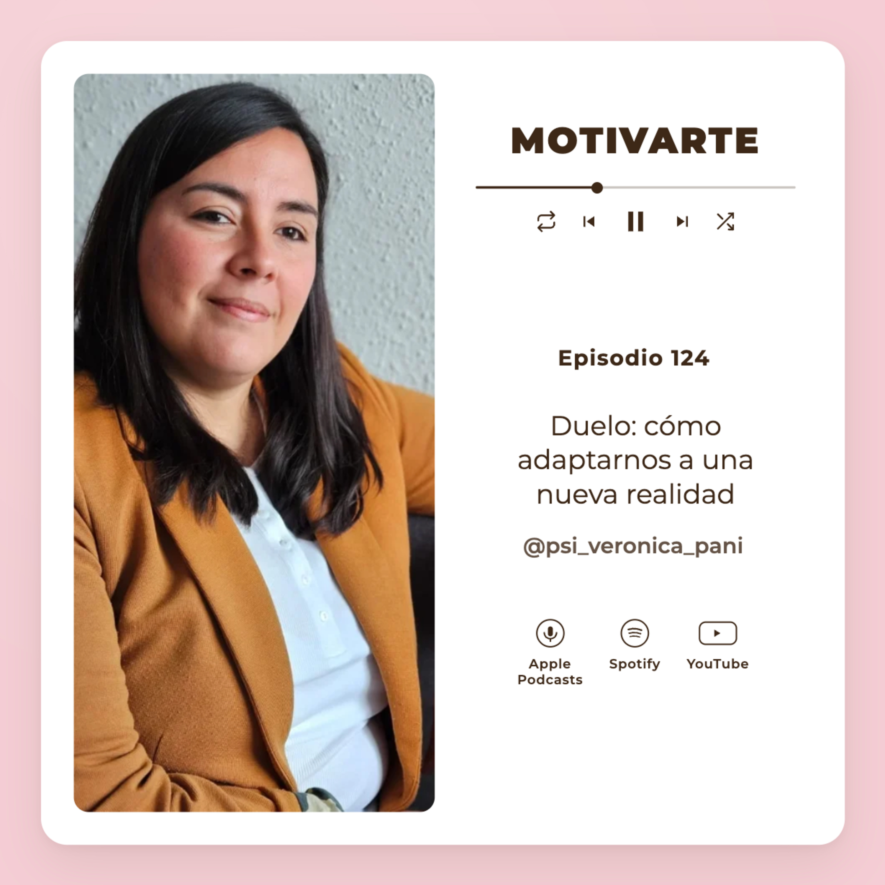 Episodio 124: El duelo y cómo adaptarnos a una nueva realidad, con @psi_veronica_pani