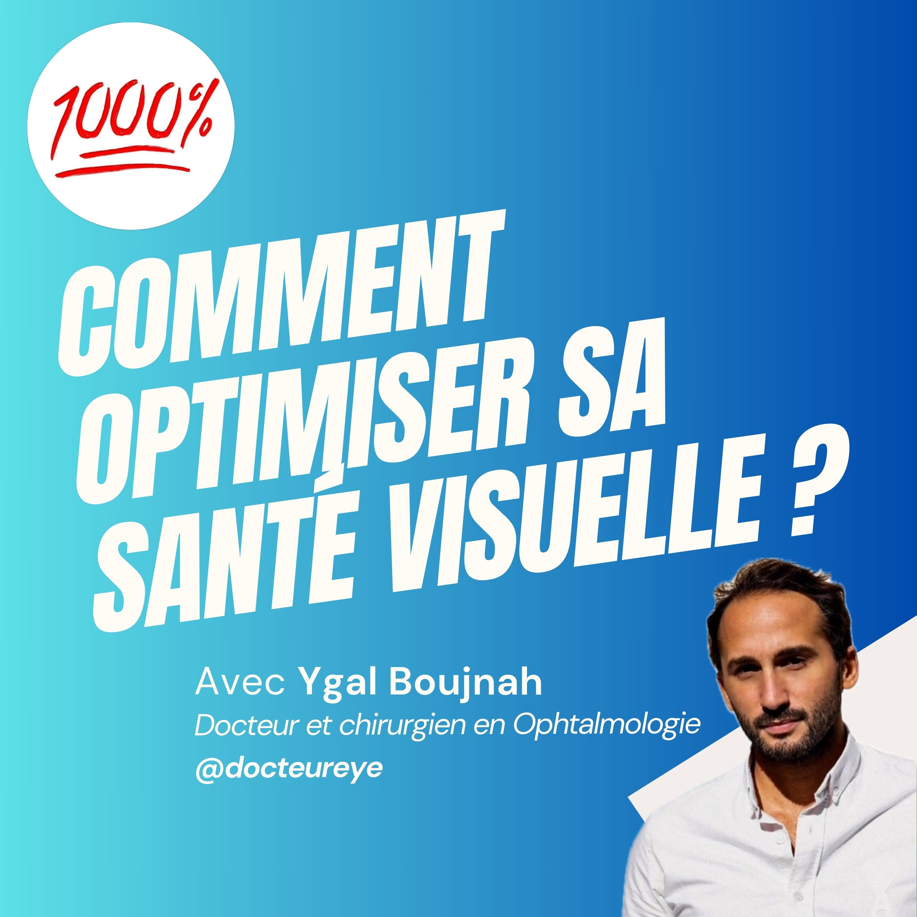 14% : PRENEZ SOIN DE VOS YEUX, avec DR YAGAL BOUJNAH ( @docteureye ) episode artwork