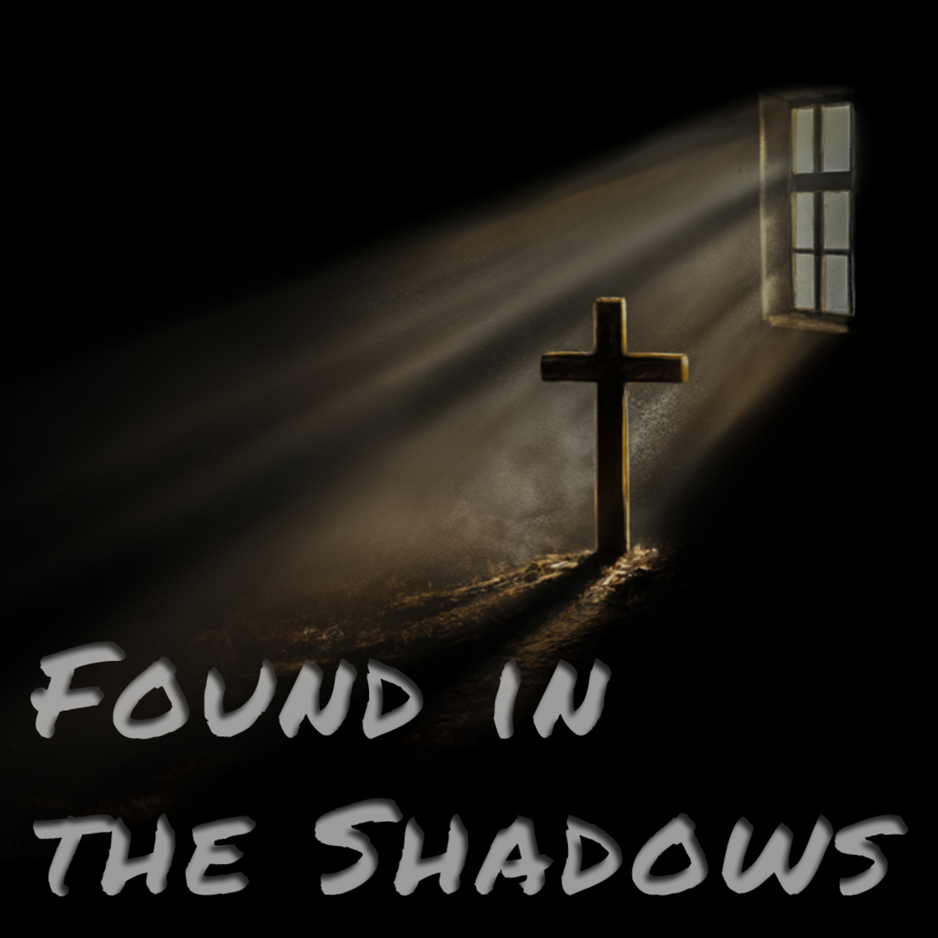 [434 in Motion] - Found in the Shadows (s1e2) - Set Your Face Like Flint: God's Promise in Your Darkest Hour episode artwork