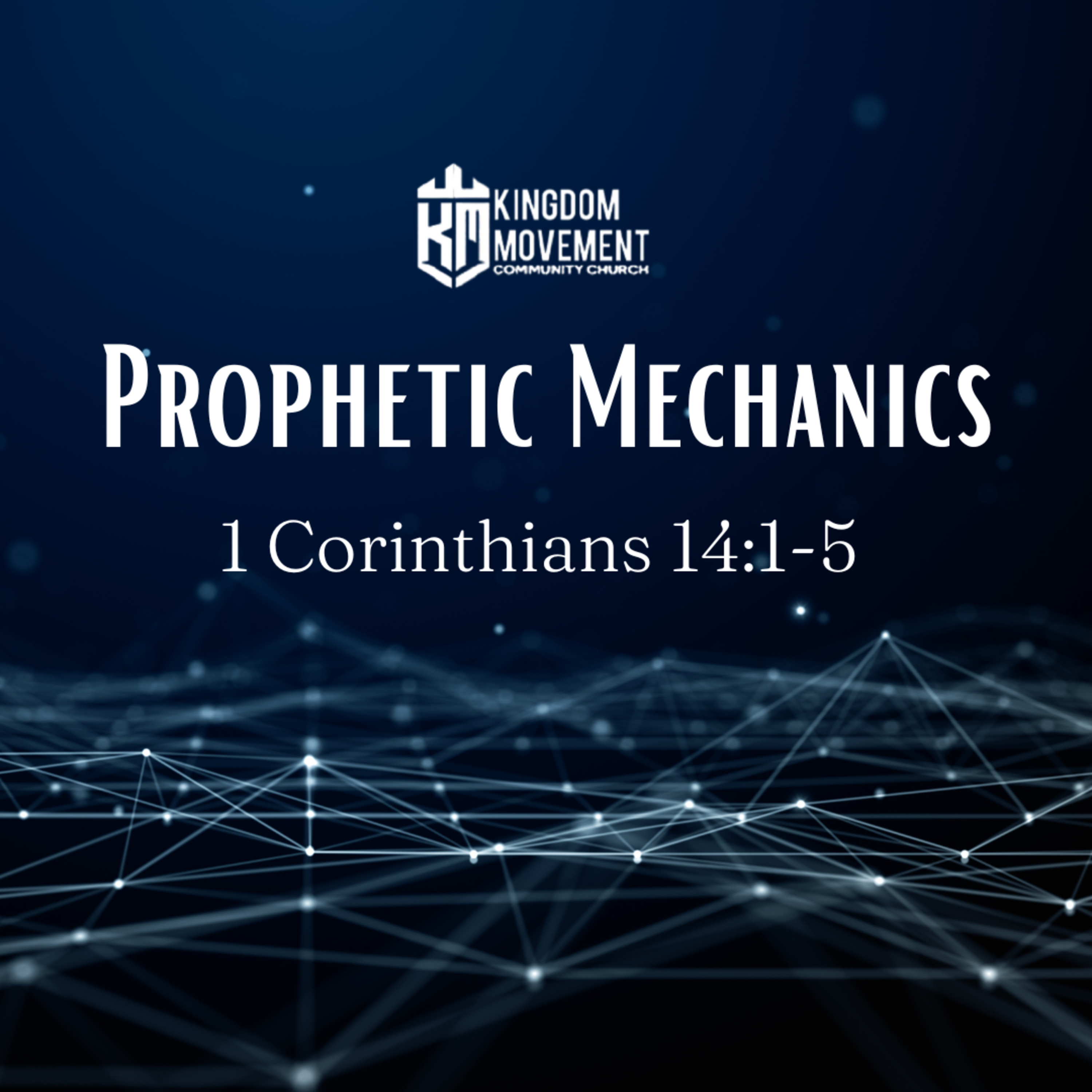 Prophetic Mechanics (1 Corinthians 14:1-5) episode artwork