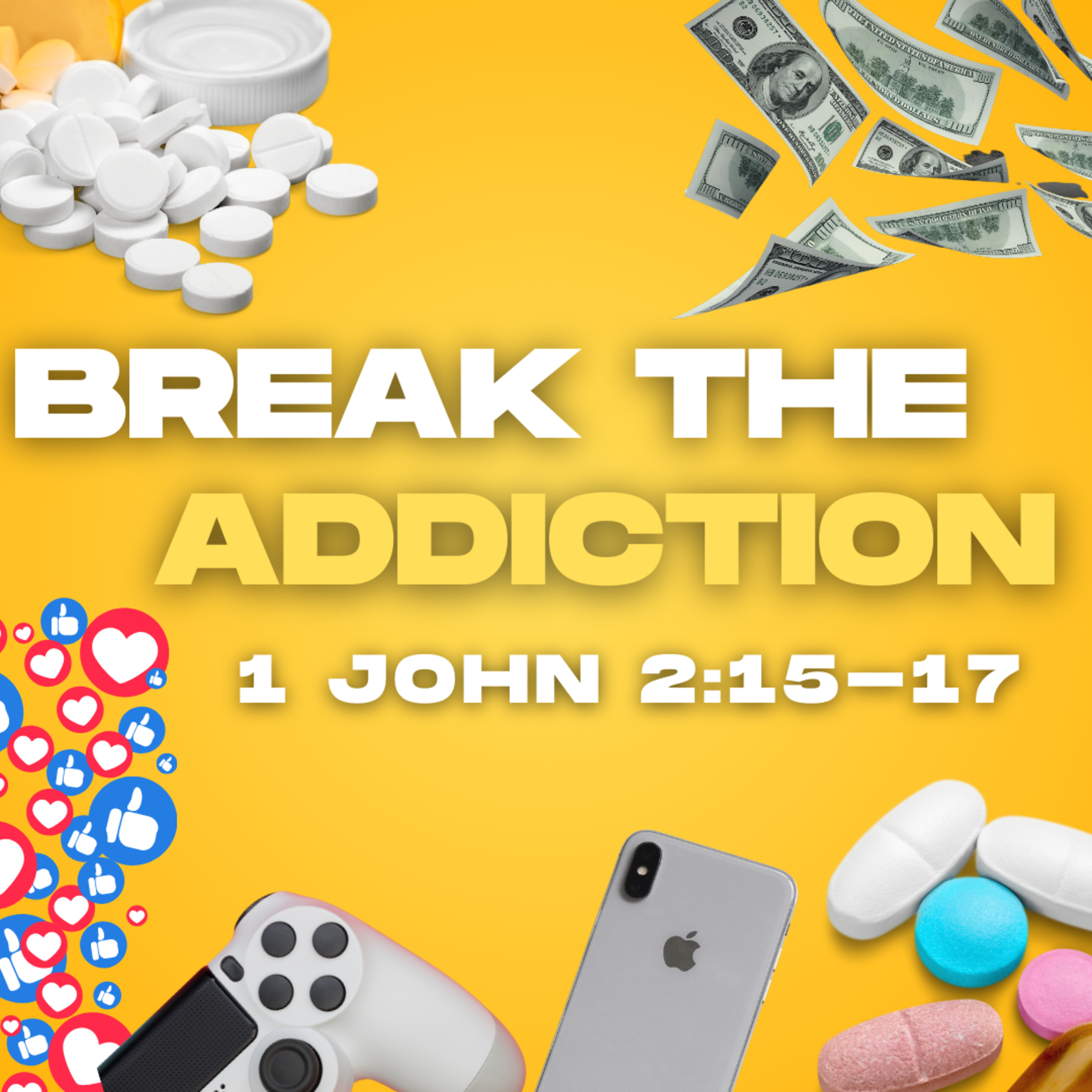 Altars: Break the Addiction (1 John 2:15-17) episode artwork