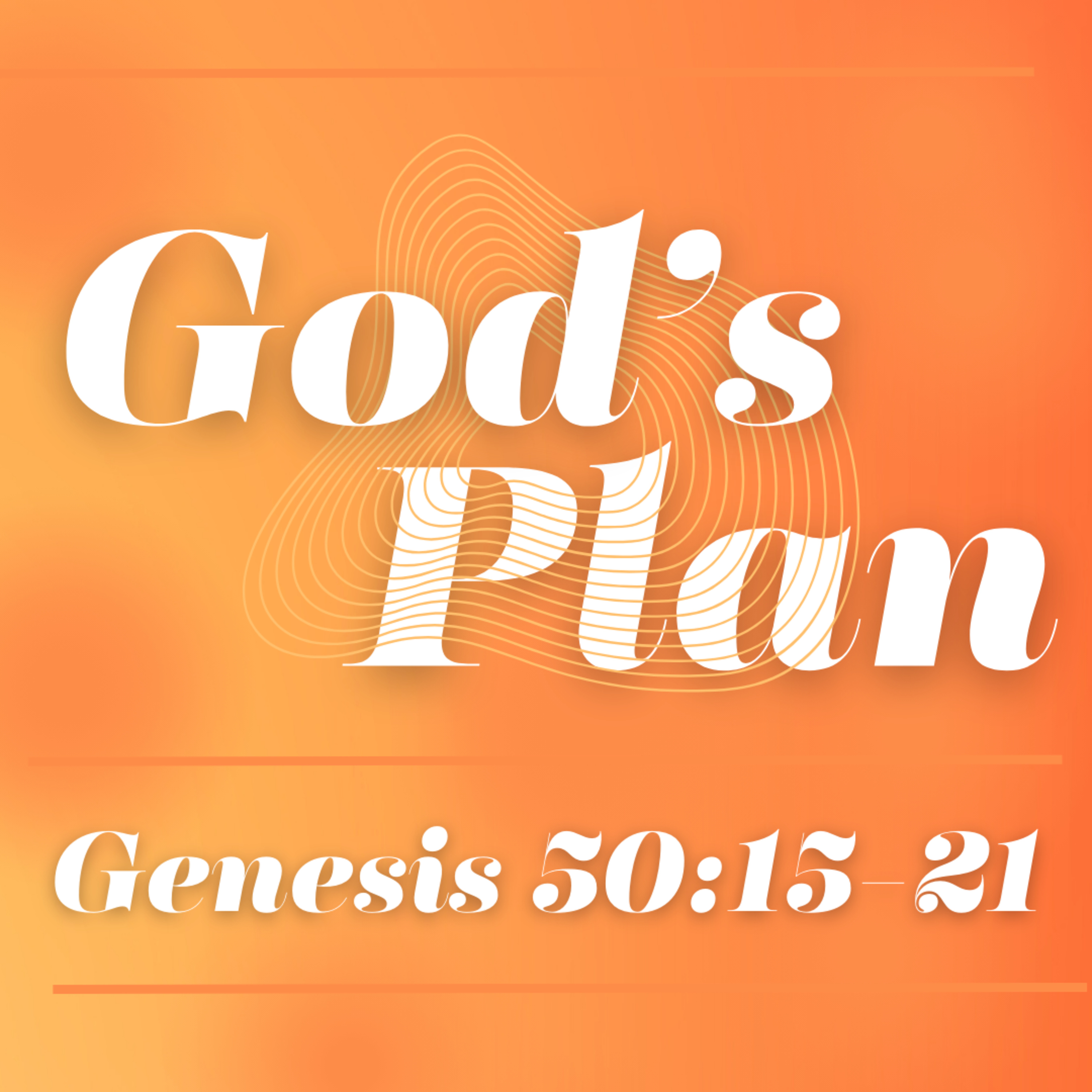 Pastor TK Townsend: God's Plan (Genesis 50:15-21) episode artwork