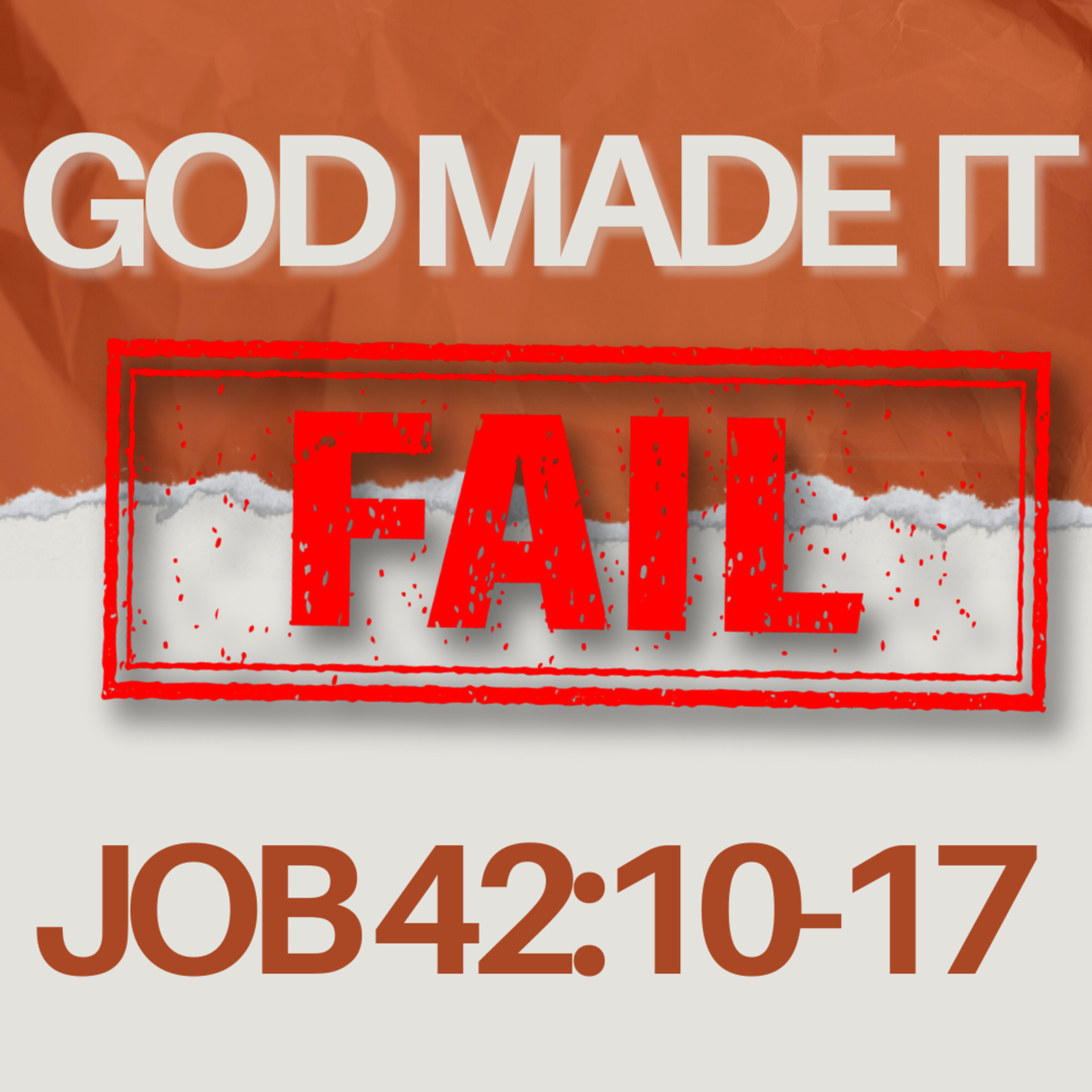 God Made It Fail (Job 42:10-17) episode artwork