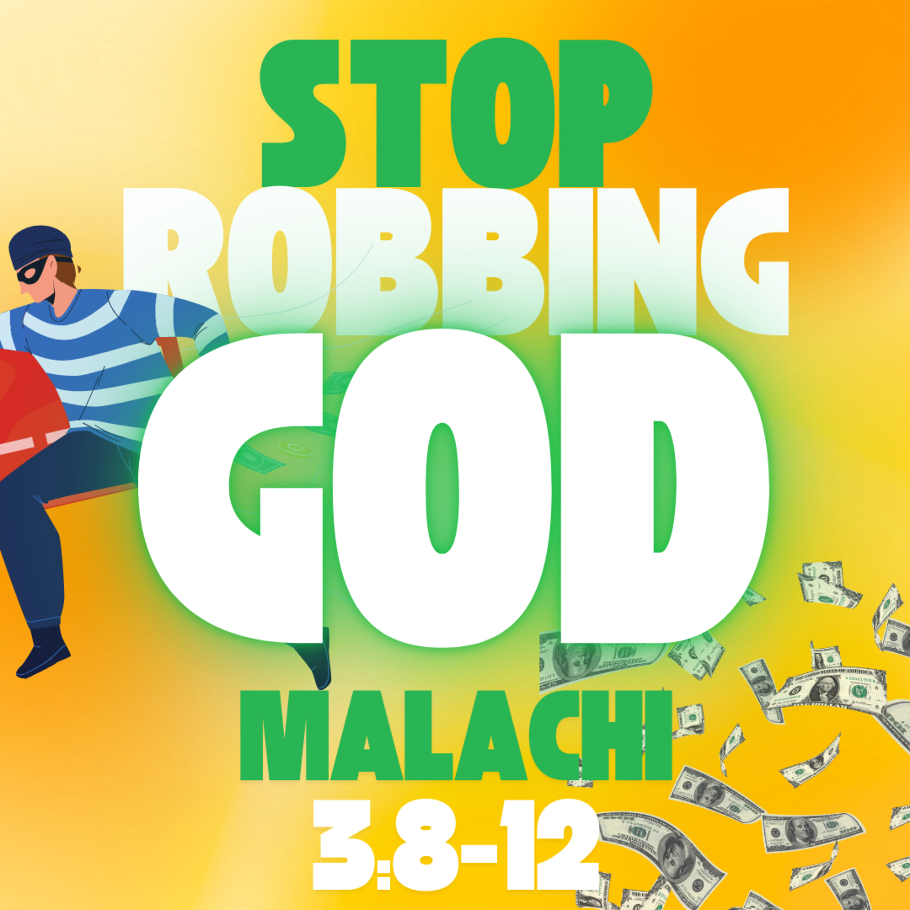Stop Robbing God (Malachi 3:8-12) episode artwork