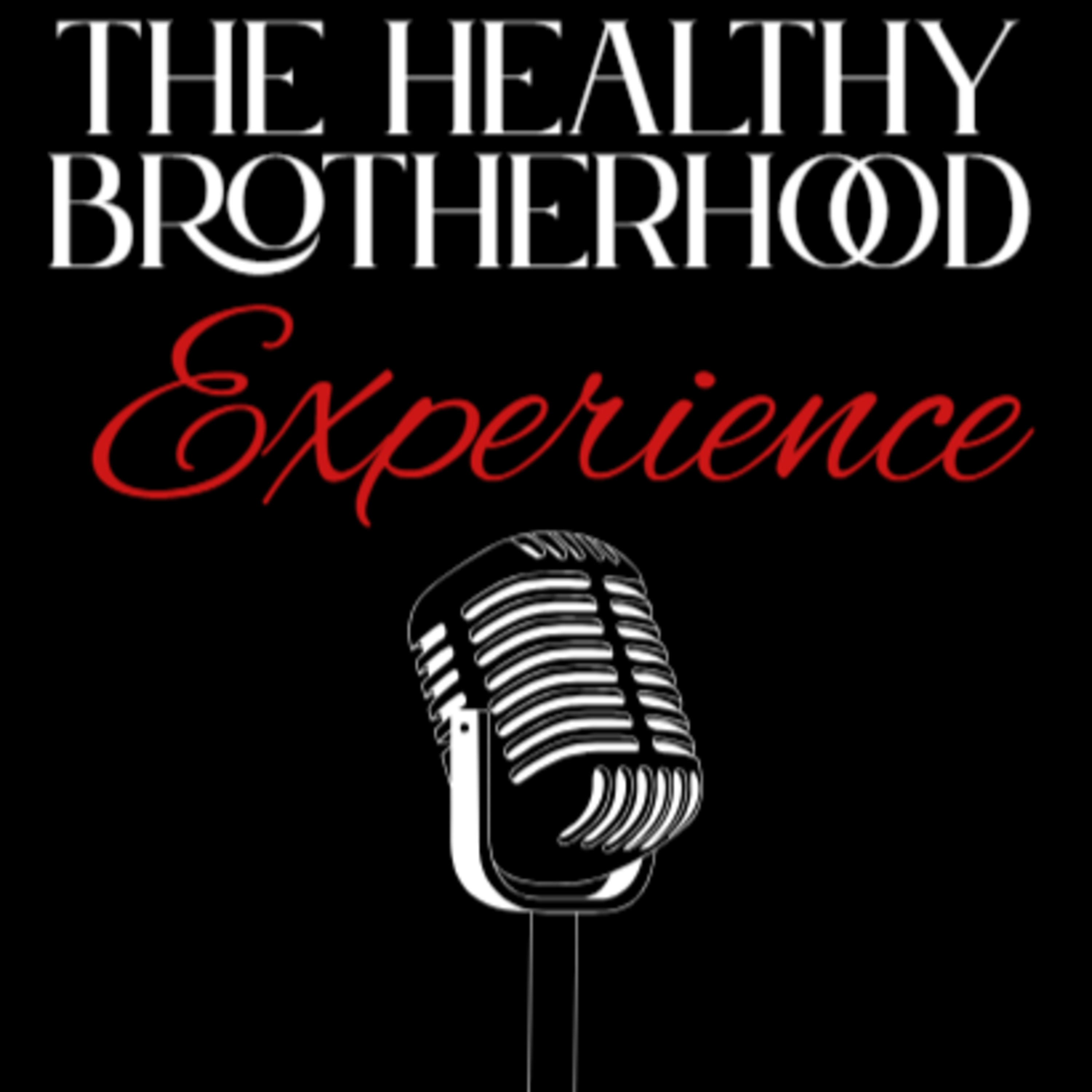 Black Men Run's The Healthy Brotherhood Experience: Episode 40 episode artwork