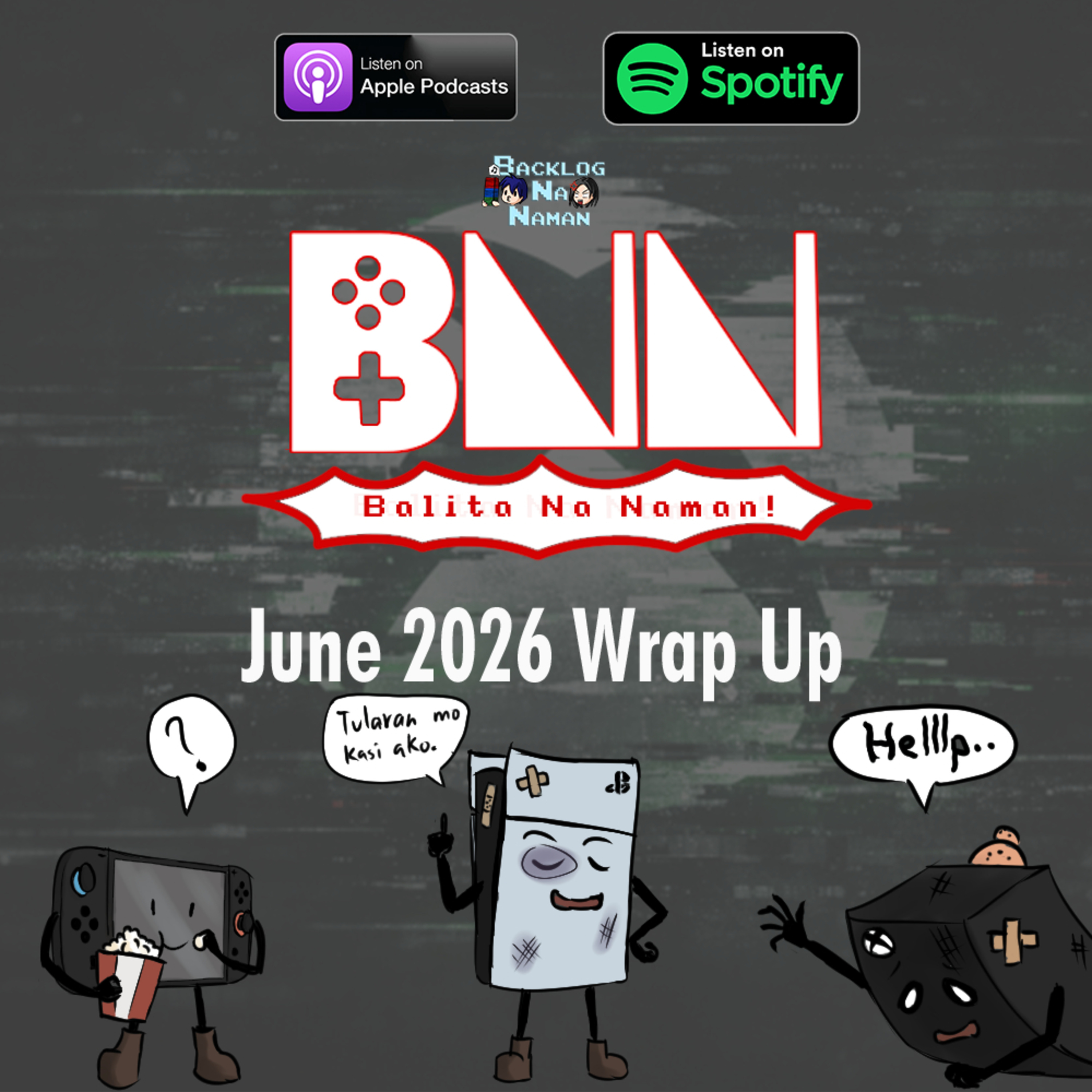 BNN Balita Na Naman! | June 2026 Wrap Up - Total Chaos within XBOX episode artwork