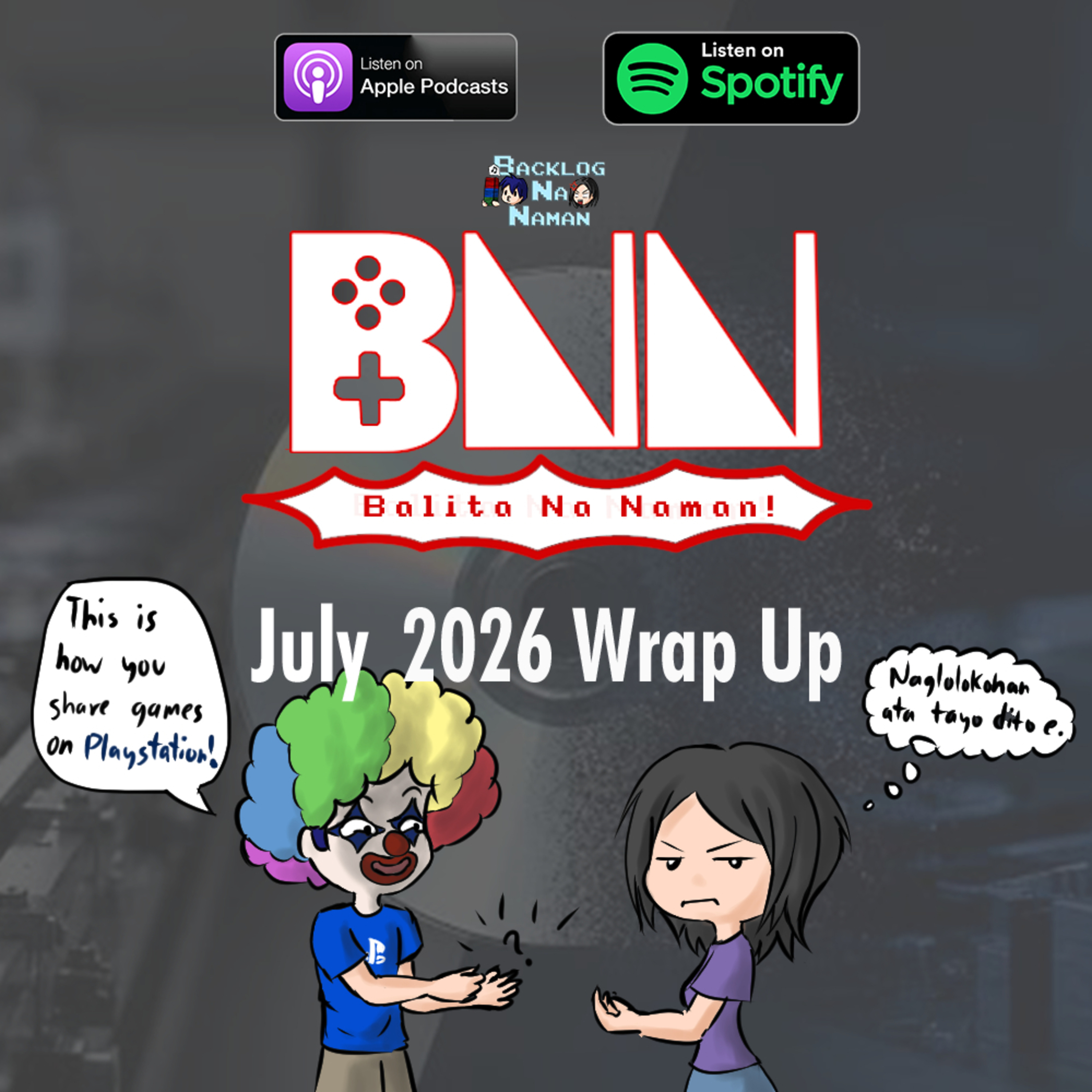 BNN Balita Na Naman! | July 2026 Wrap Up - Physical Games No More. episode artwork