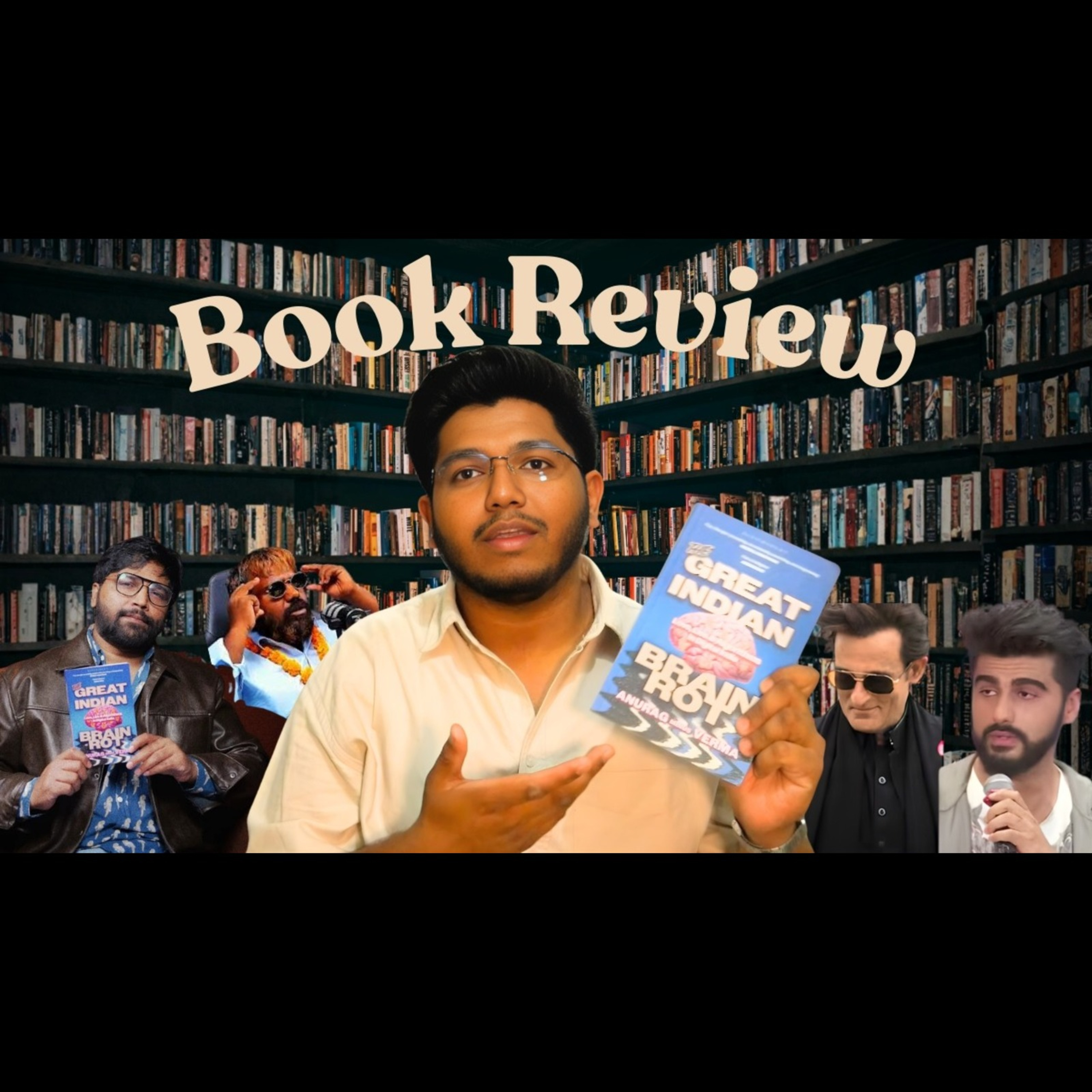 The Great Indian Brain Rot Book Review | Indian Internet, Influencers, & Anurag Minus Verma  episode artwork