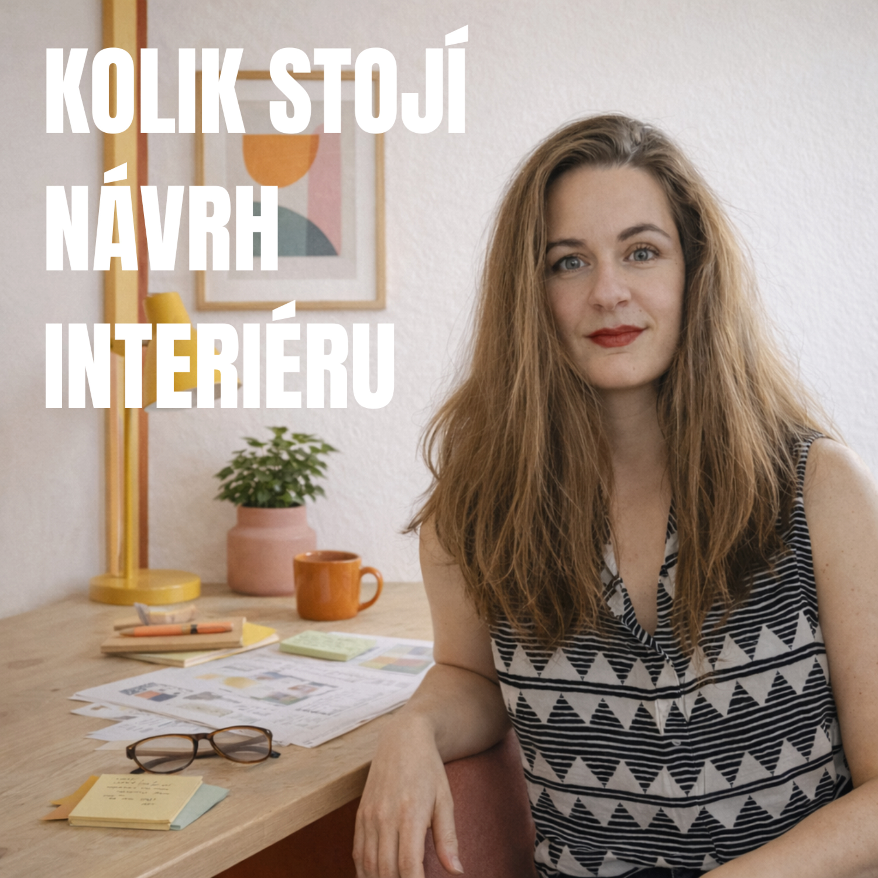 Kolik stojí návrh interiéru? Pravda o cenách designérů a na co si dát pozor. episode artwork