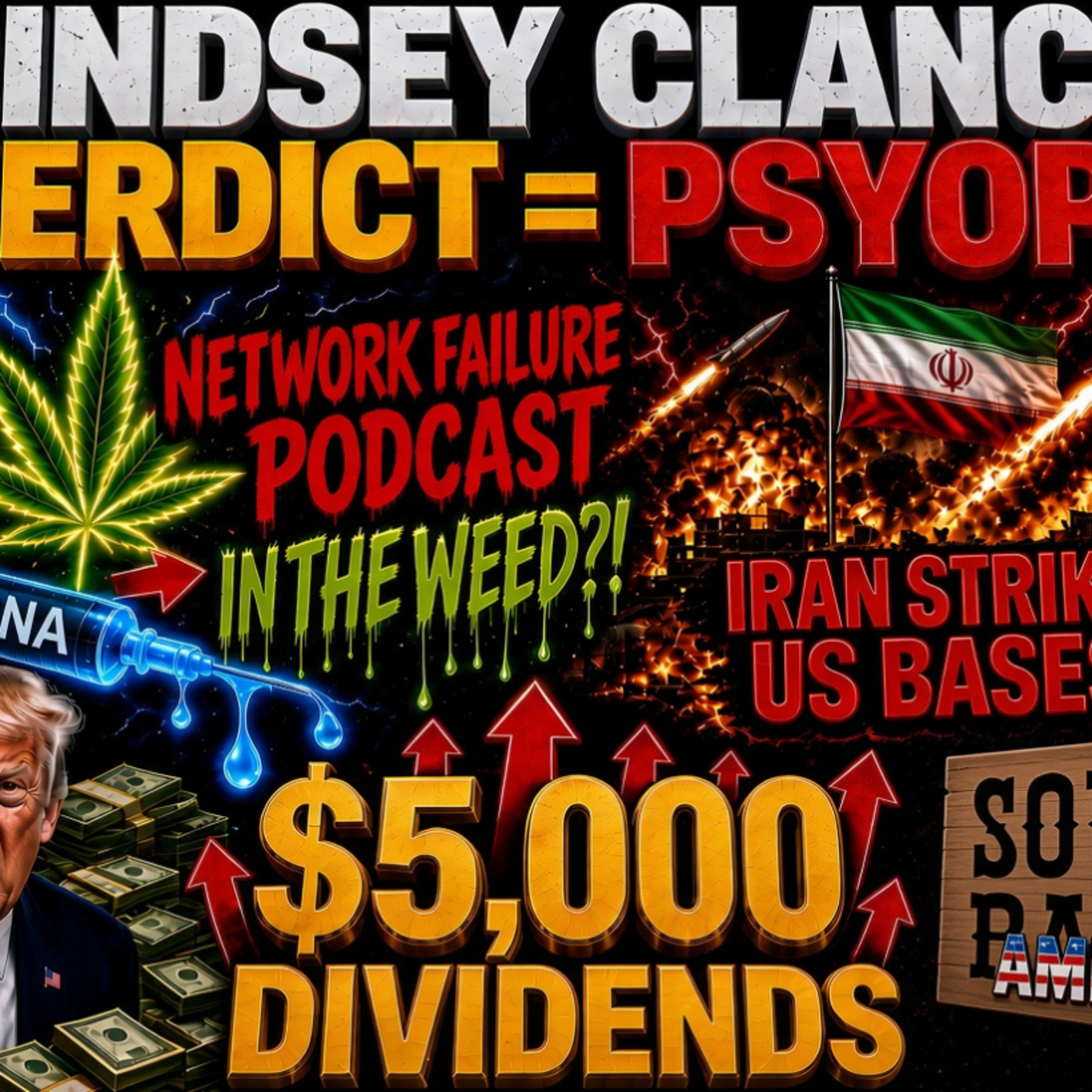 Lindsey Clancy Psyop Verdict, Iran Strikes Base, Trump Promises $5,000 to Vote Red episode artwork