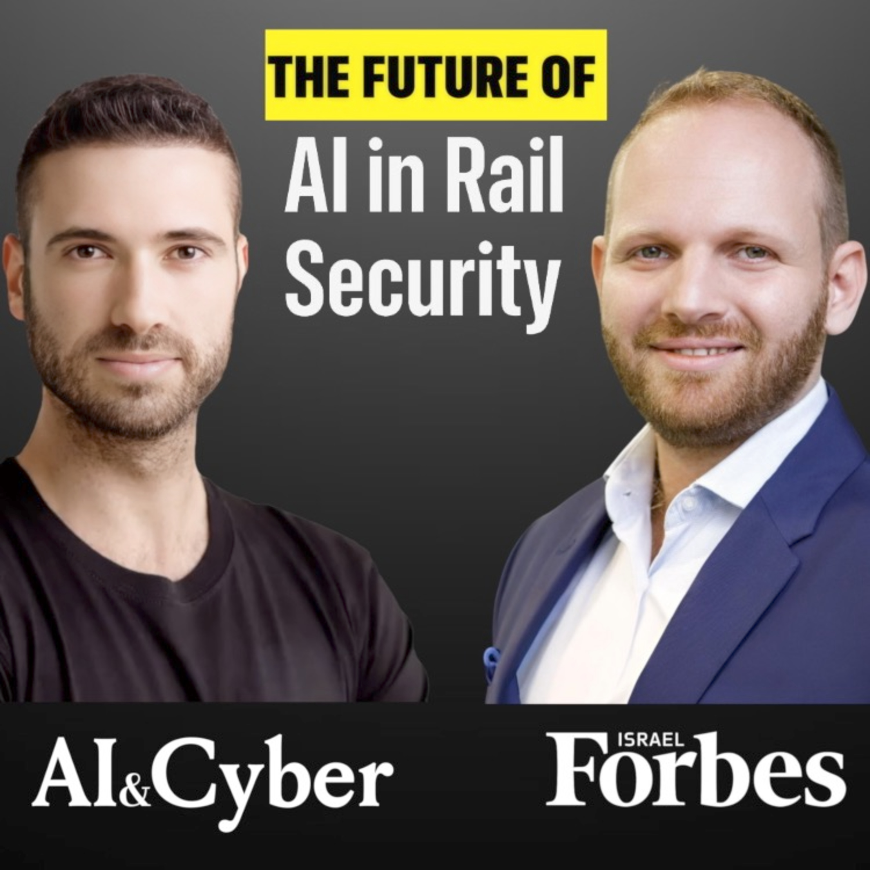 AI and the Cybersecurity Future of Trains: A Conversation with Cylus Co-Founder and CTO Miki Shifman episode artwork