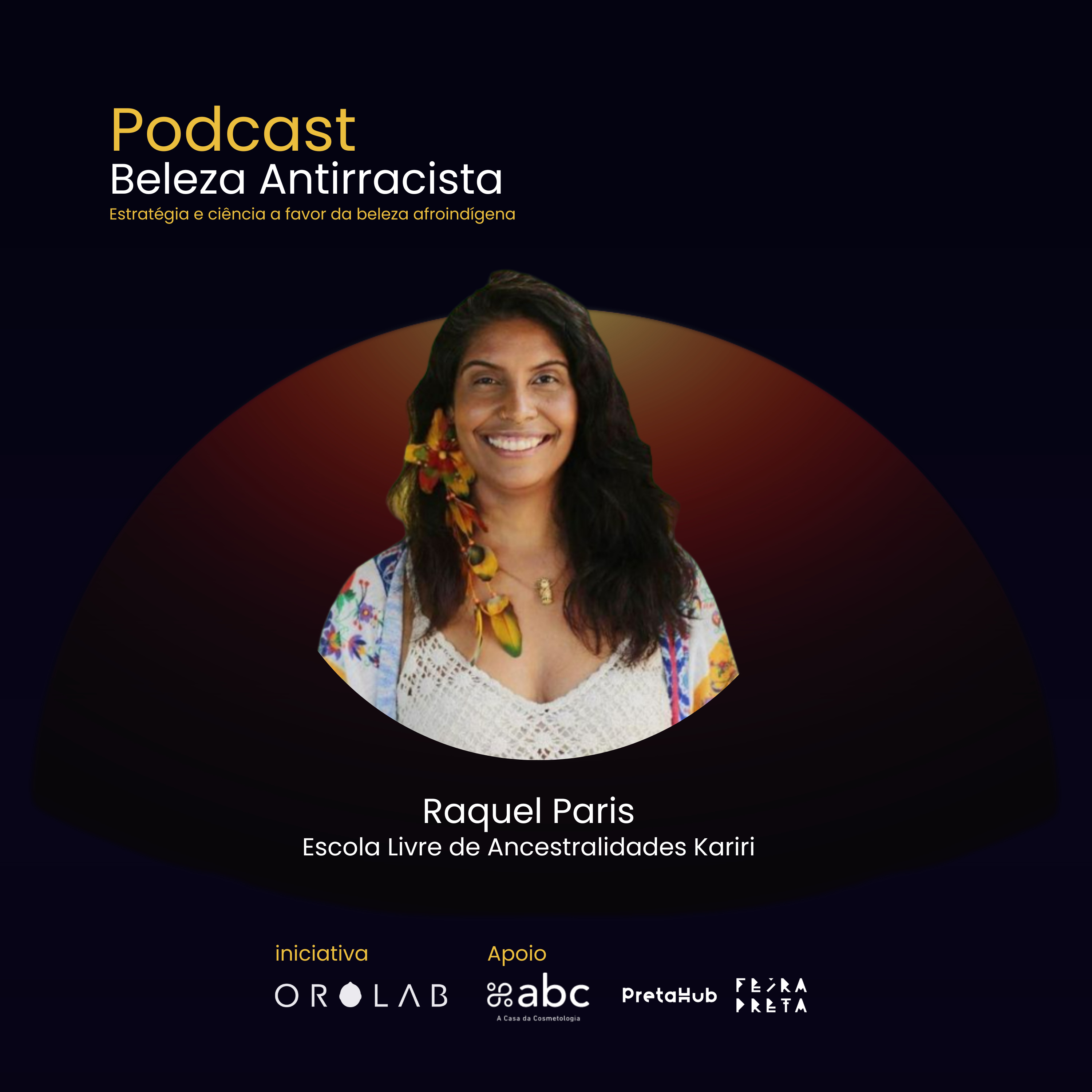 Beleza Antirracista Entrevista Raquel Paris da Escola Livre de Ancestralidades Kariri episode artwork
