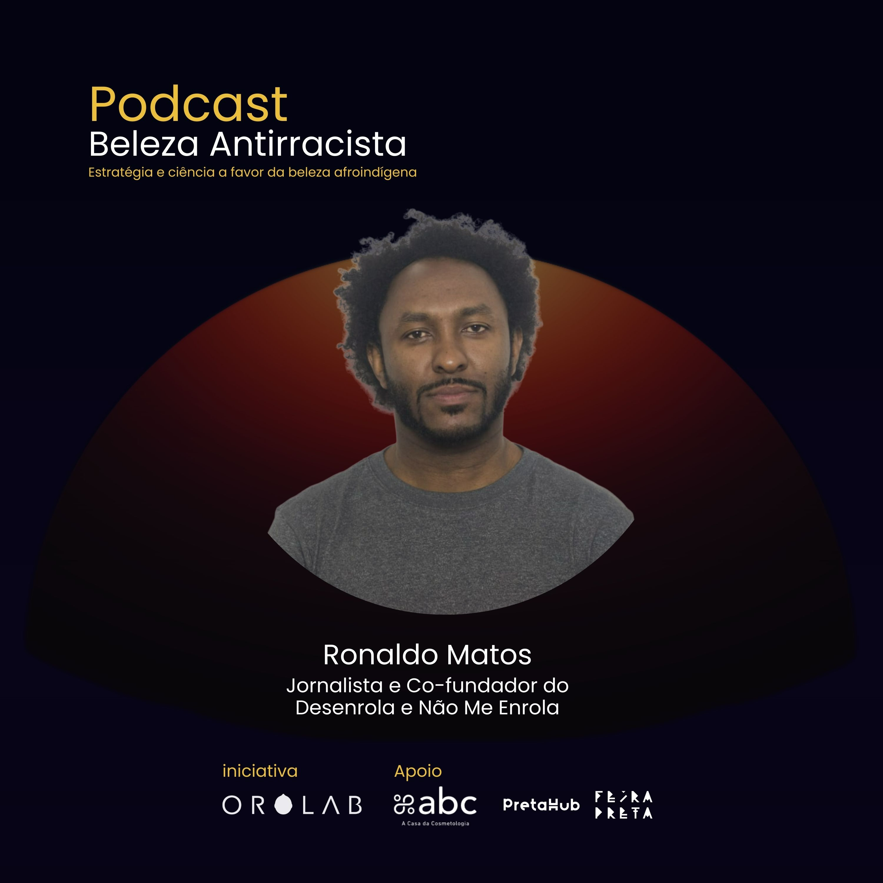Beleza Antirracista entrevista Ronaldo Matos episode artwork