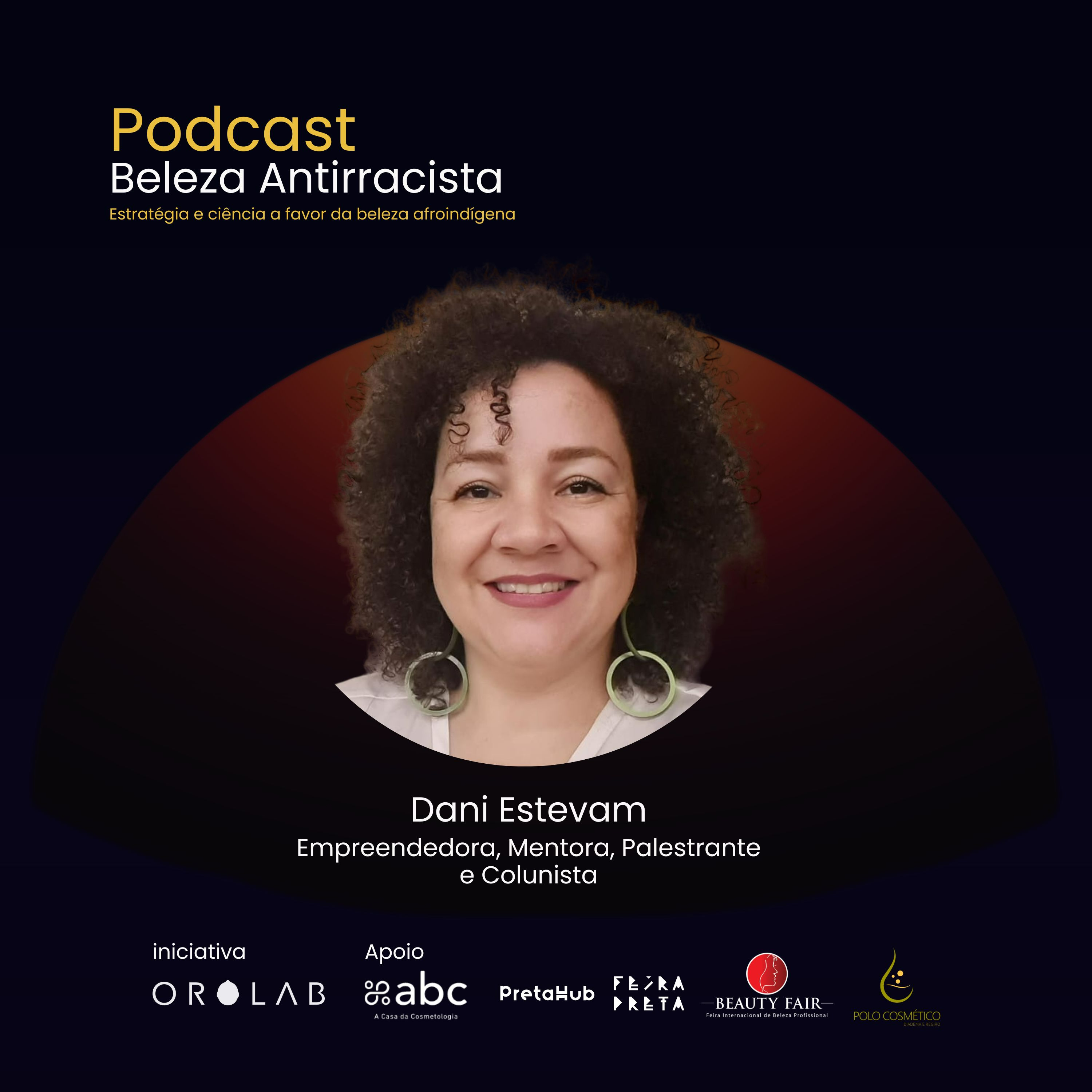 Beleza Antirracista entrevista Dani Estevam episode artwork