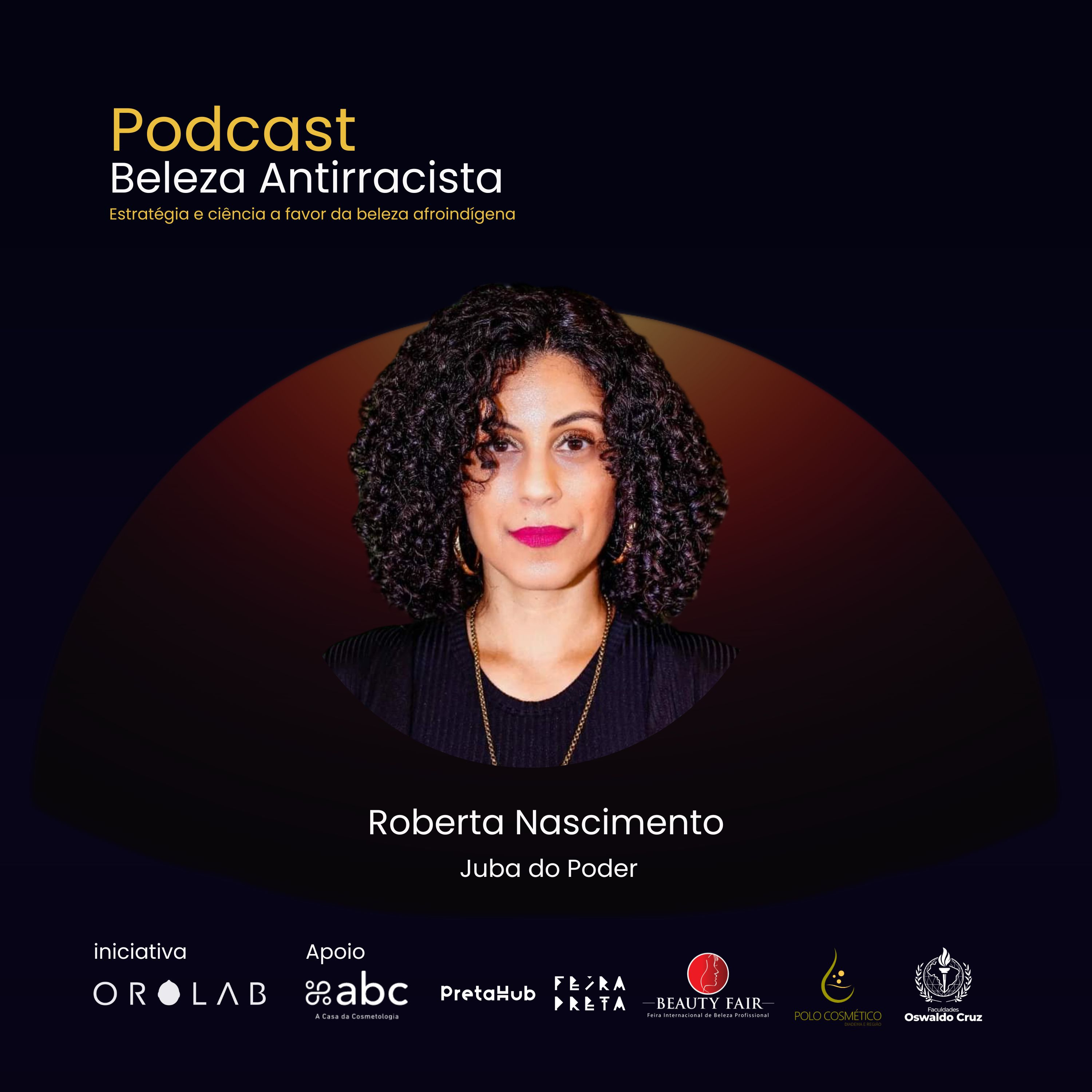 Beleza Antirracista entrevista Roberta Nascimento da Juba do Poder episode artwork