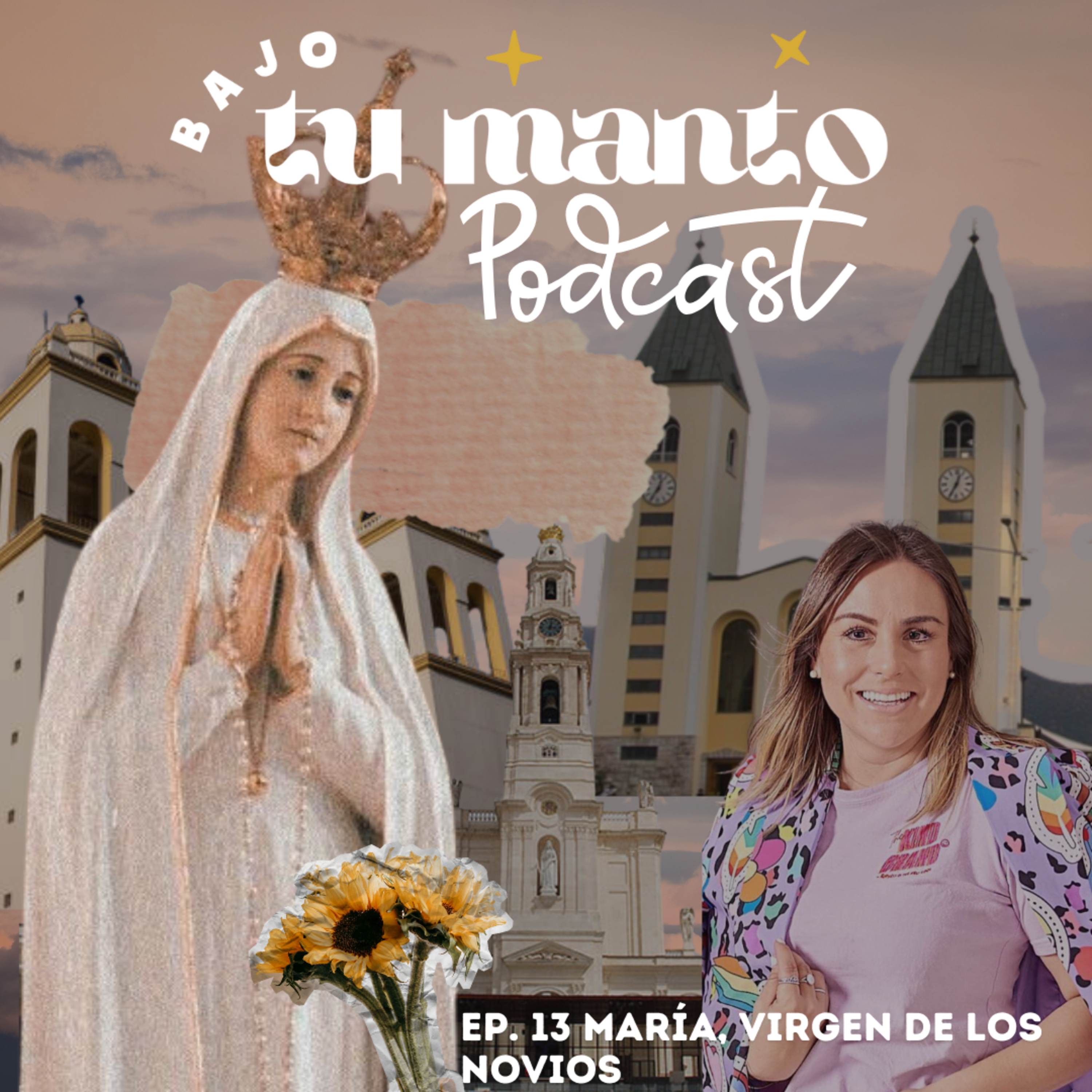EP. 13 🎙️ María, Virgen de los novios | Bajo tu manto, podcast mariano 🌸 episode artwork