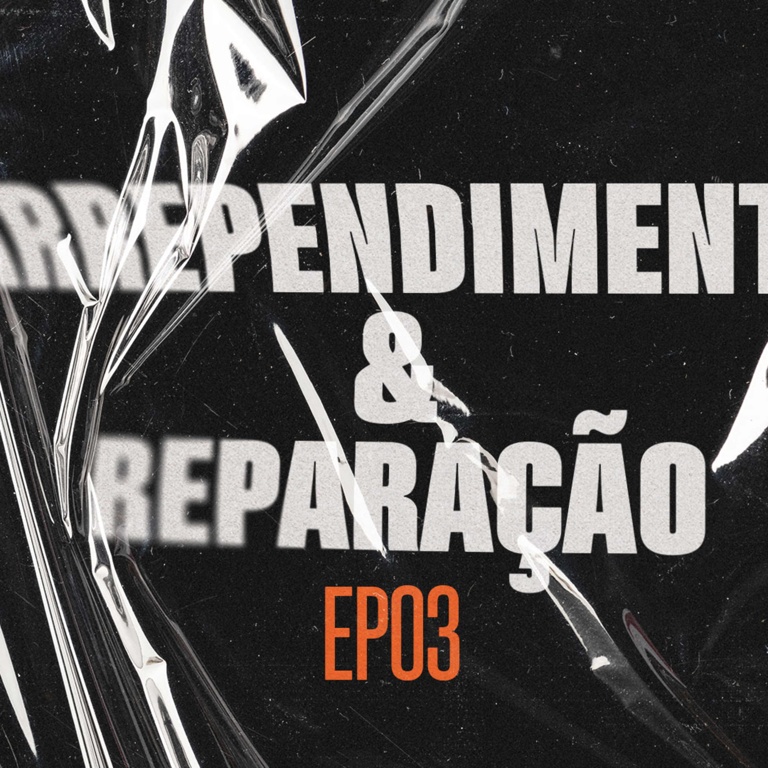 "Arrependimento e Reparação” 3 de 7 | Marcos Apolônio episode artwork
